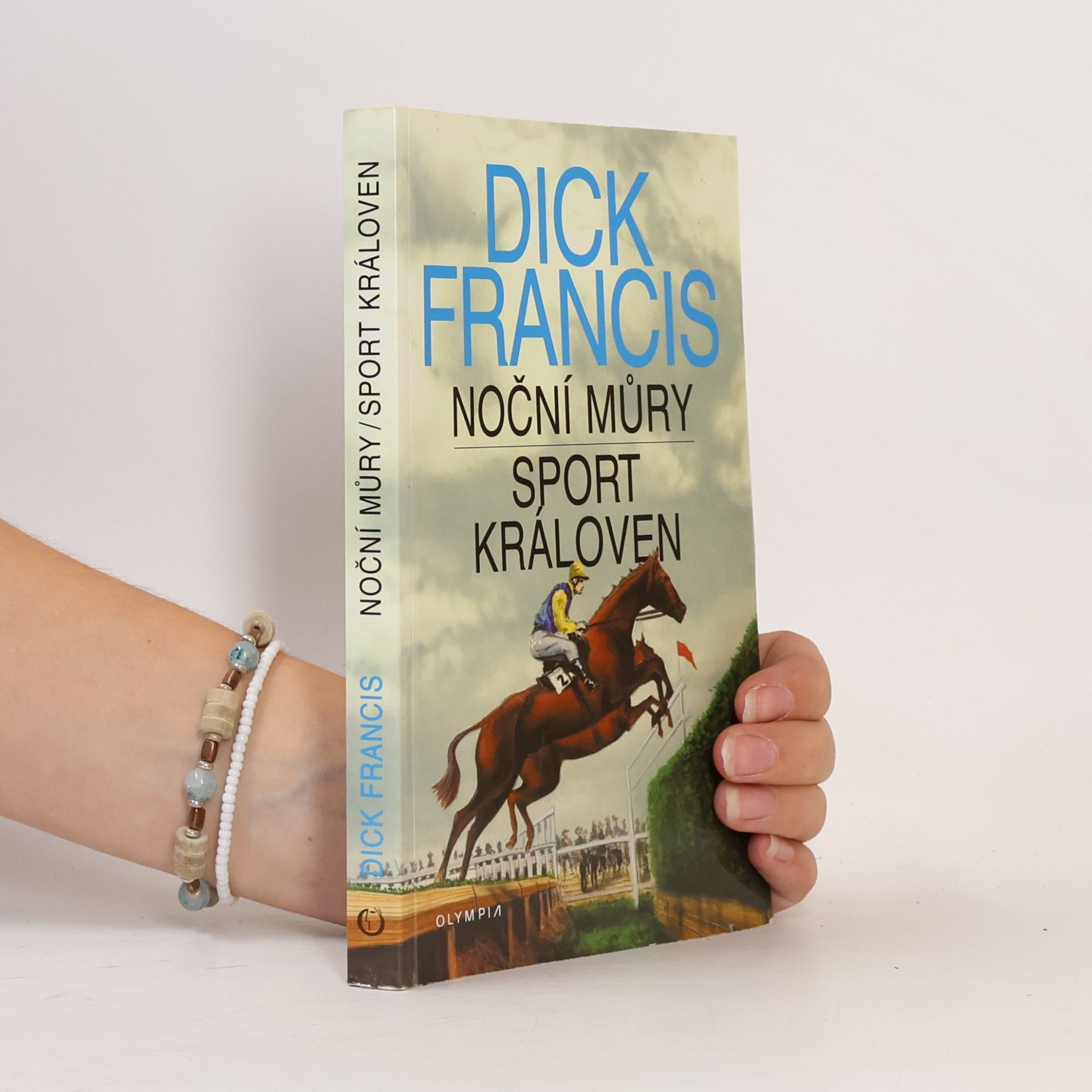 Dick Francis Noční můry. Sport královen