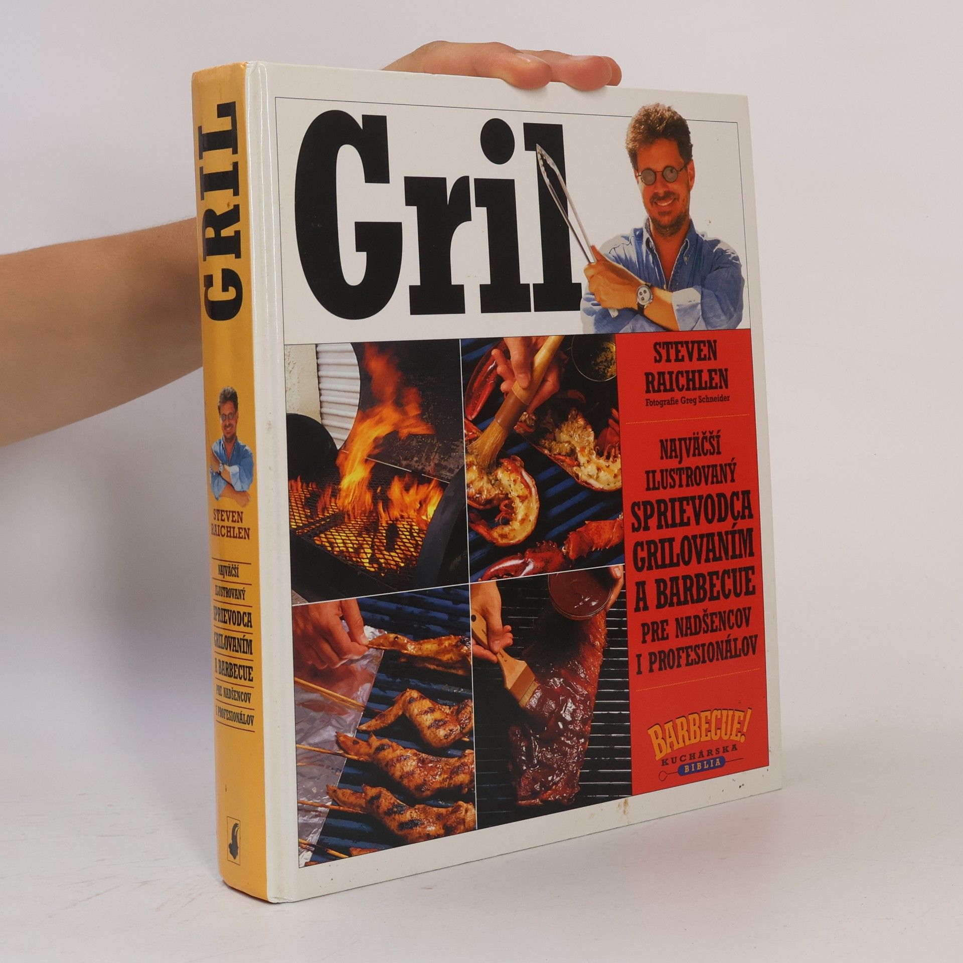 Gril. Najväčší ilustrovaný sprievodca grilovaním a barbecue pre nadšensov i profesionálov.