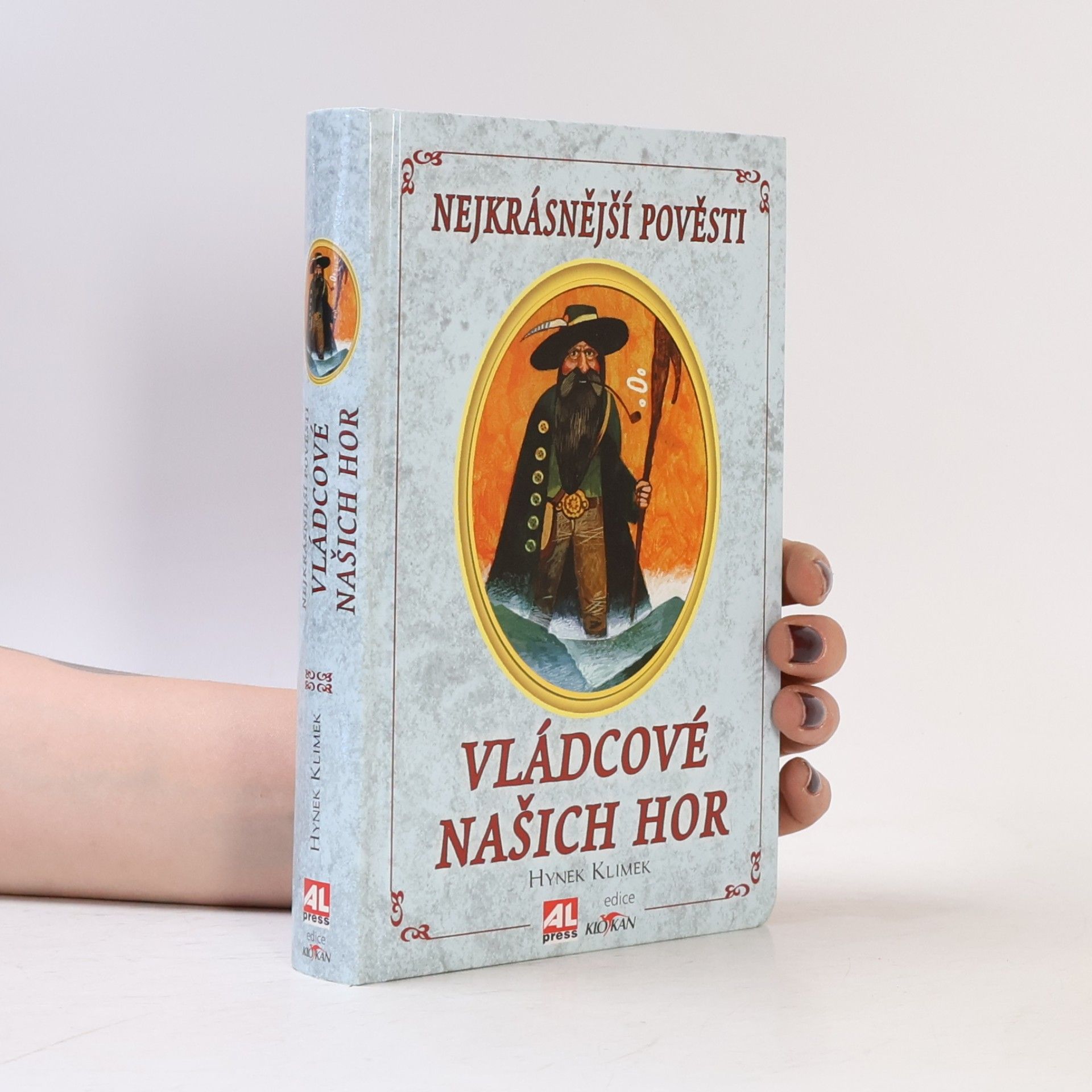 Hynek Klimek Vládcové našich hor. Nejkrásnější pověsti