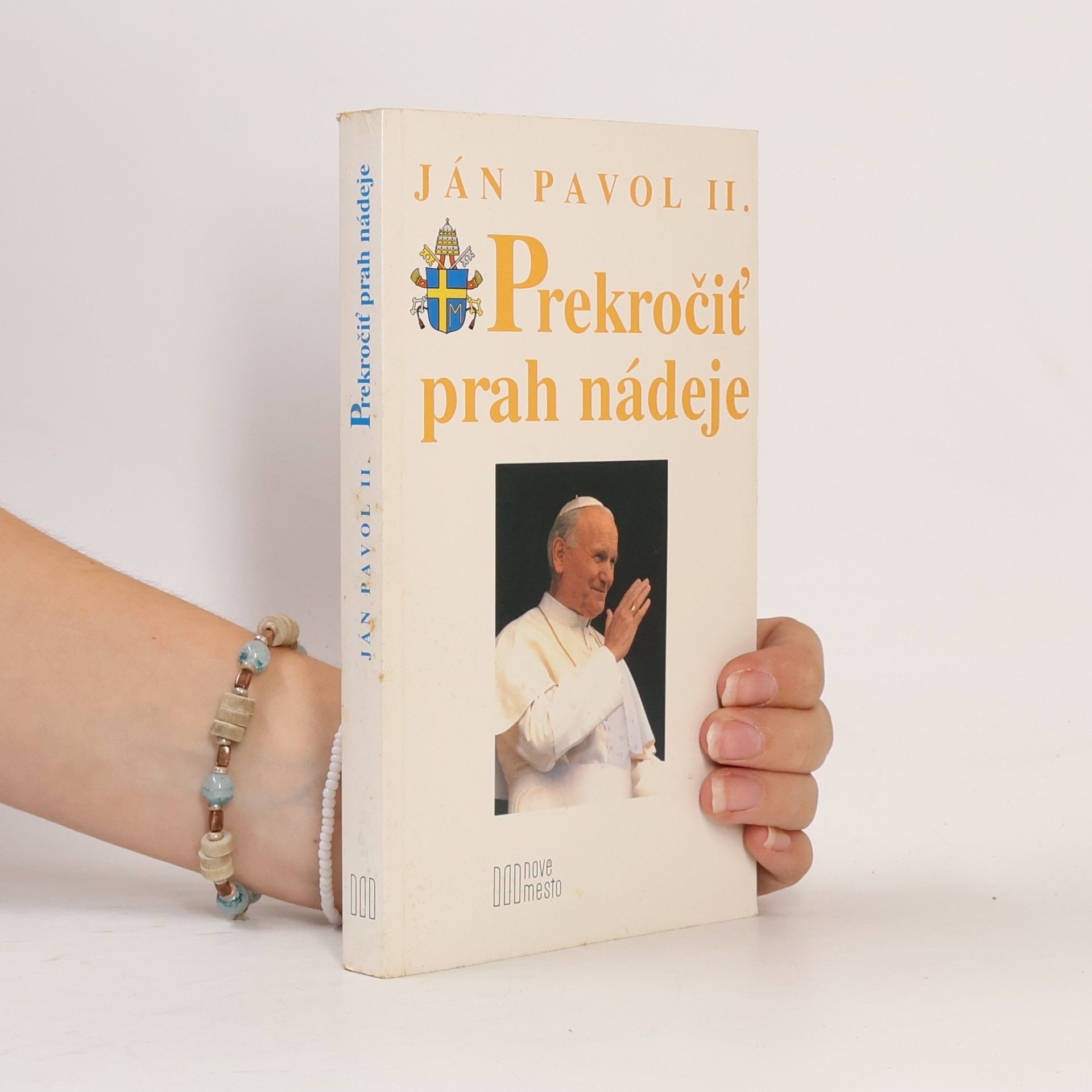 Karol Józef Wojtyła Prekročiť prah nádeje