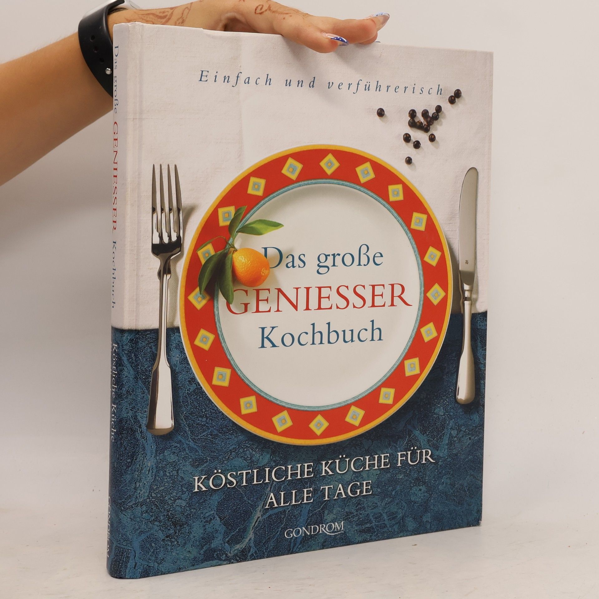 Autorenkollektiv Das große Geniesser Kochbuch