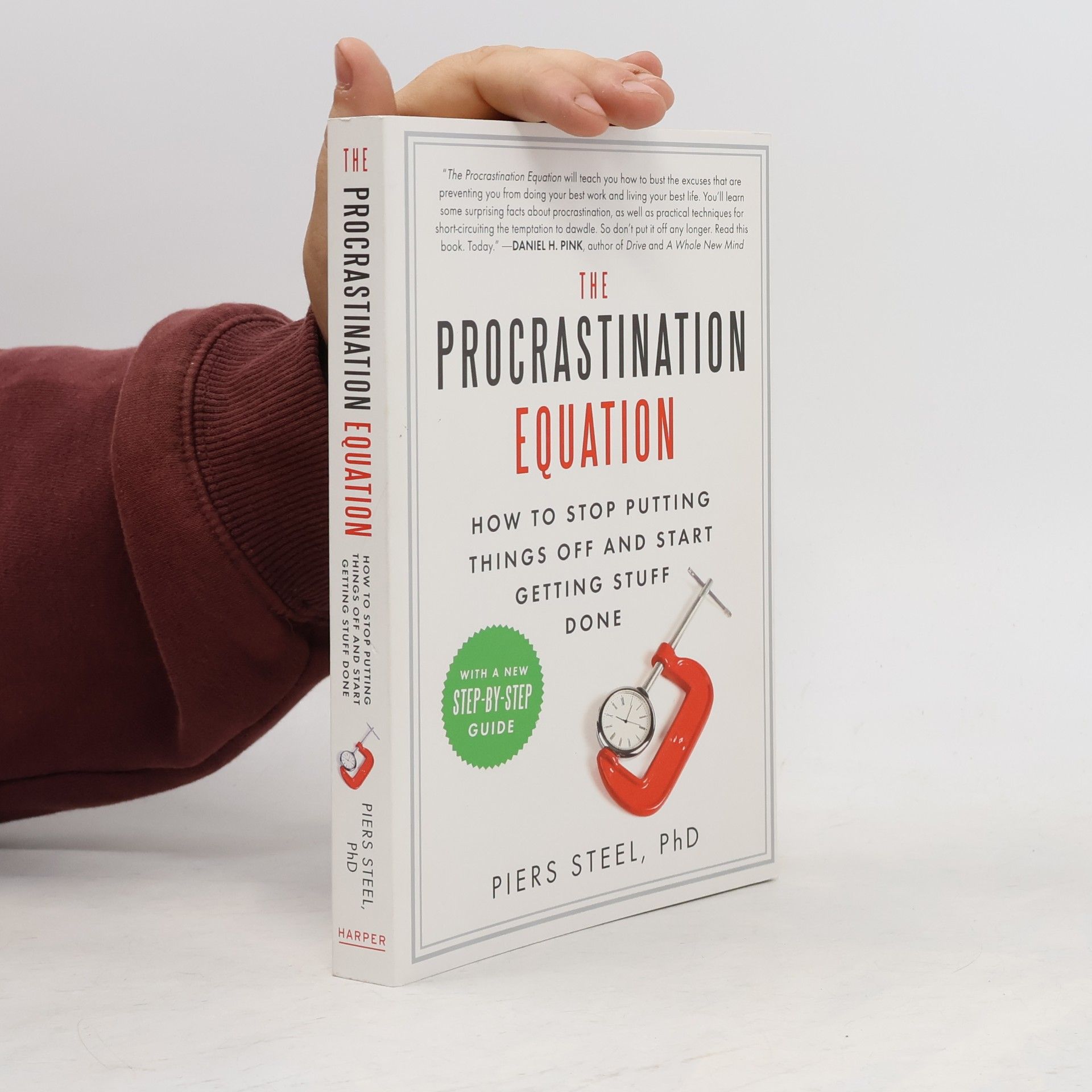 Piers Steel The Procrastination Equation
