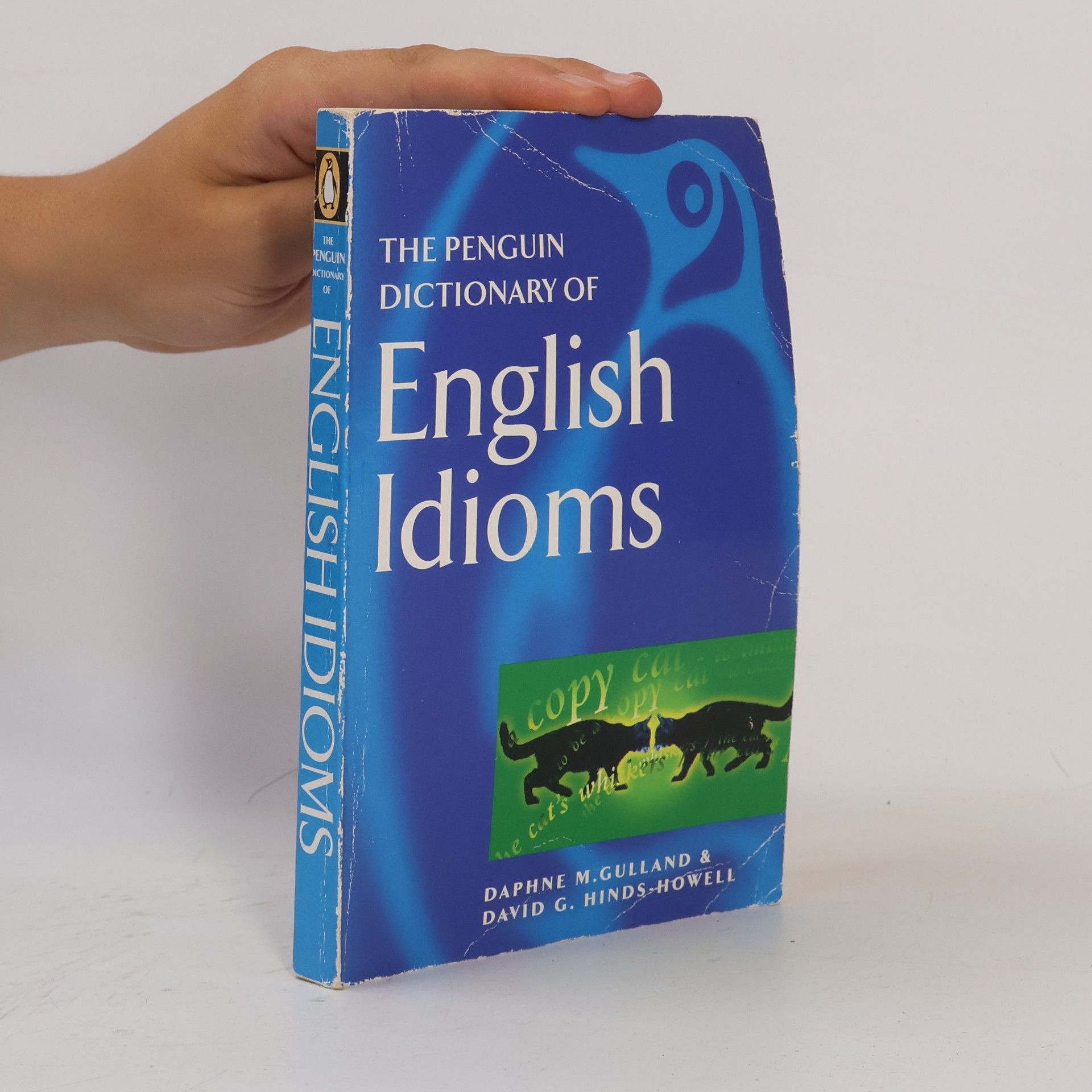 Daphne M. Gulland The Penguin Dictionary of English Idioms