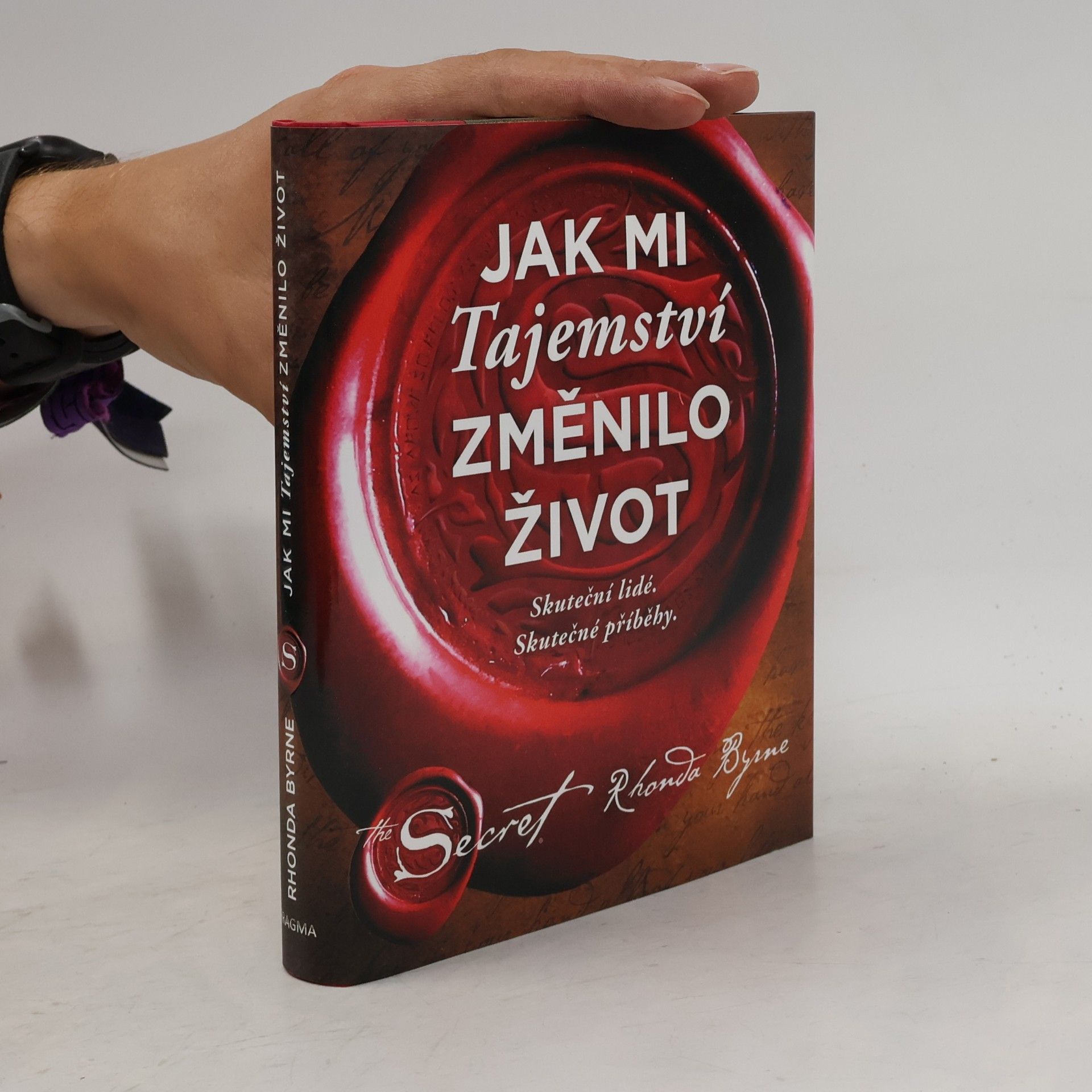 Rhonda Byrne Jak mi Tajemství změnilo život
