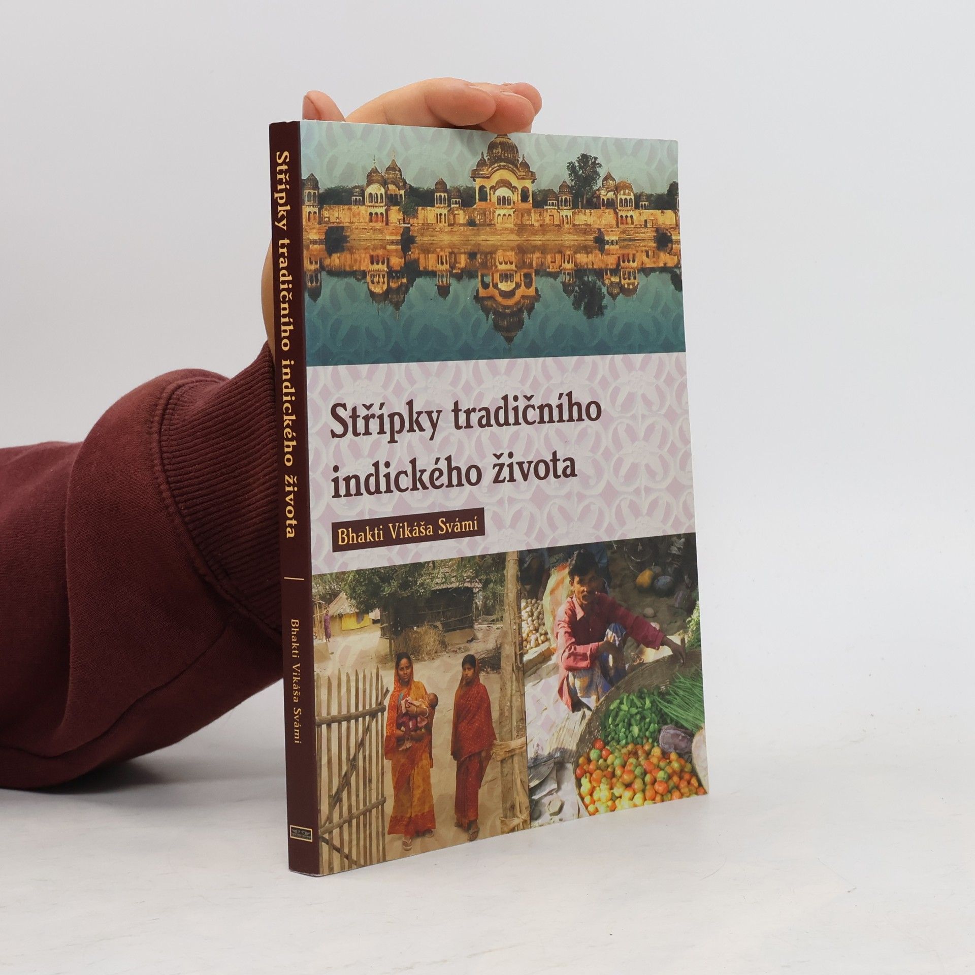 Vikáša Bhakti Svámí Střípky tradičního indického života