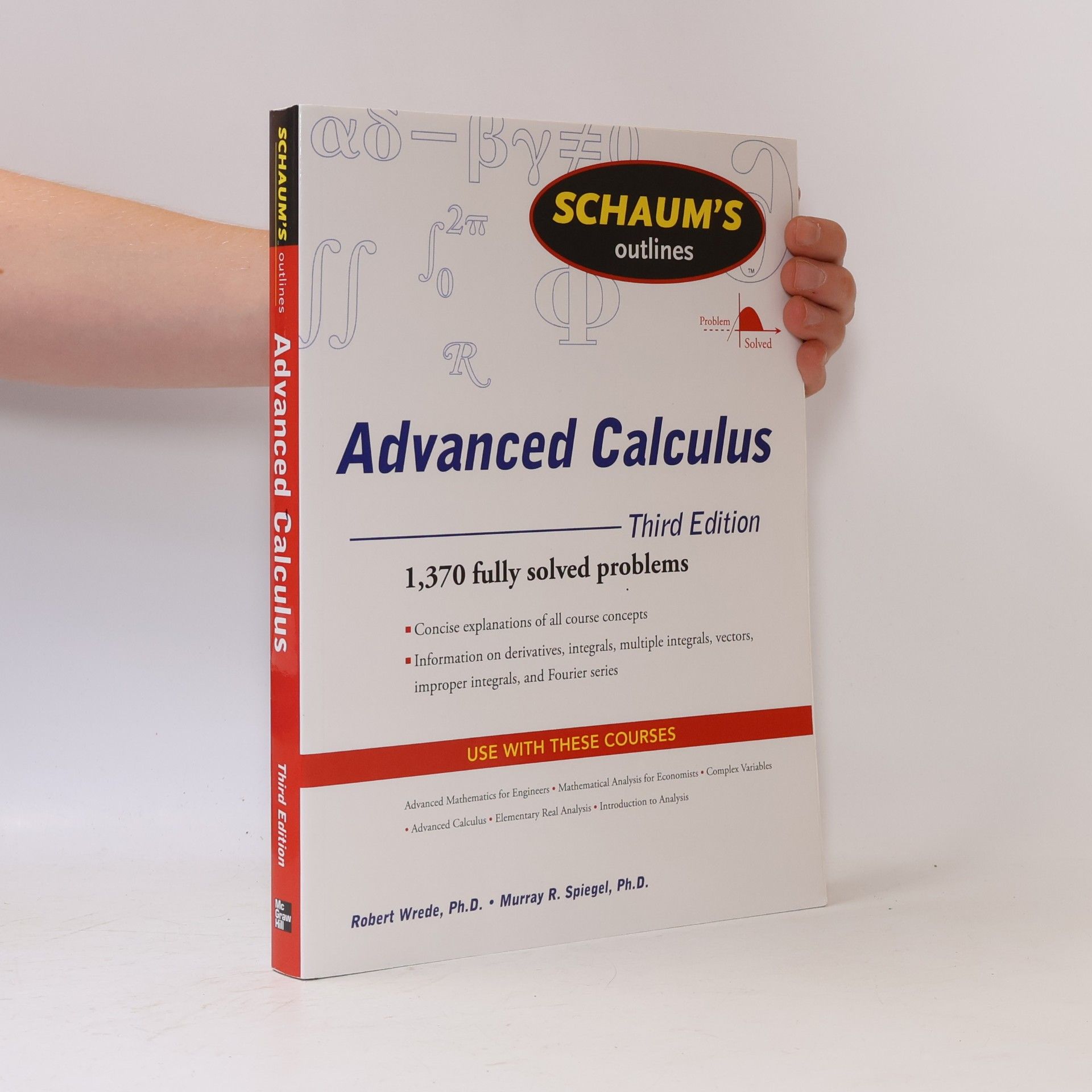 Robert C. Wrede Schaum's Outline of Advanced Calculus, Third Edition