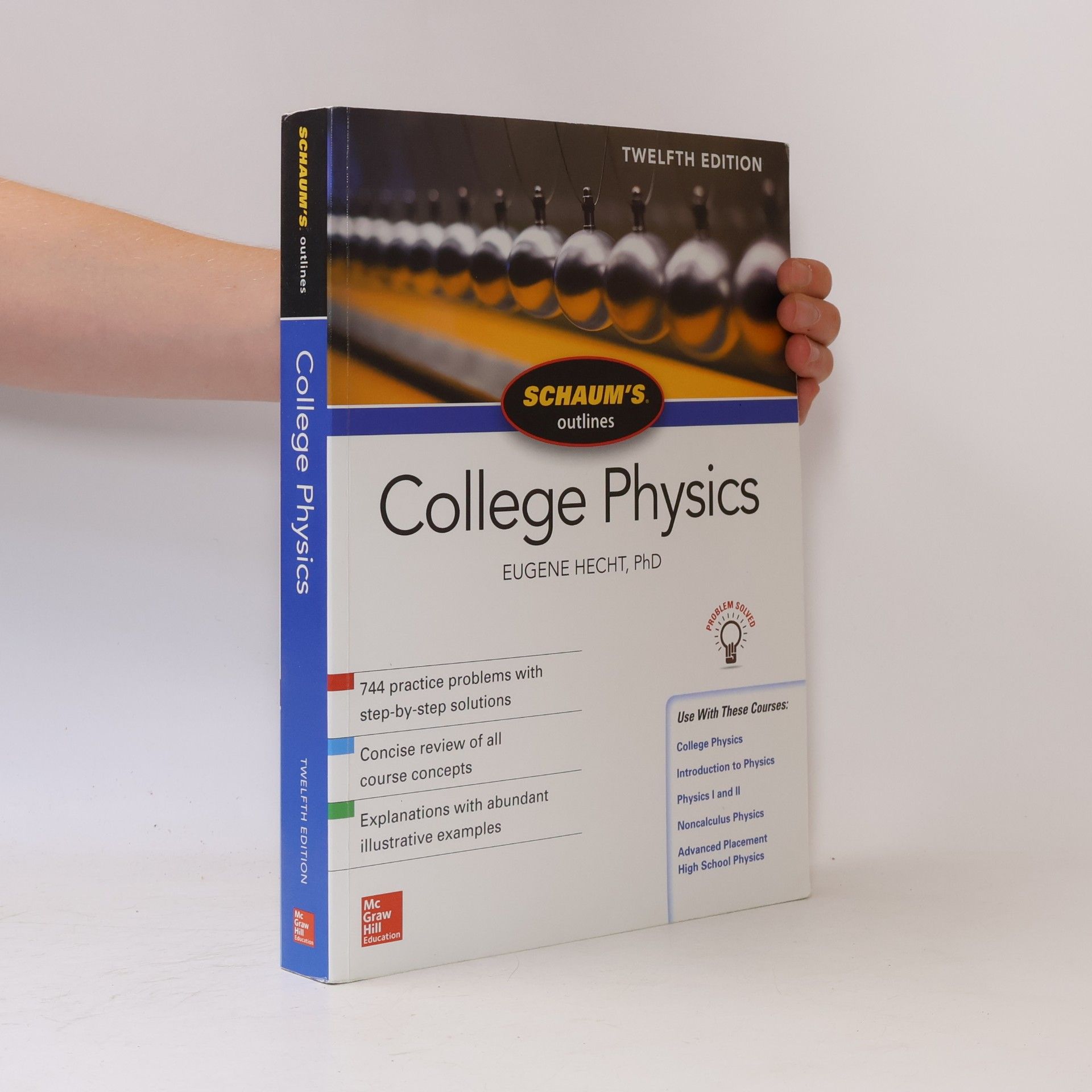 Eugene Hecht Schaum's Outline of College Physics, Twelfth Edition