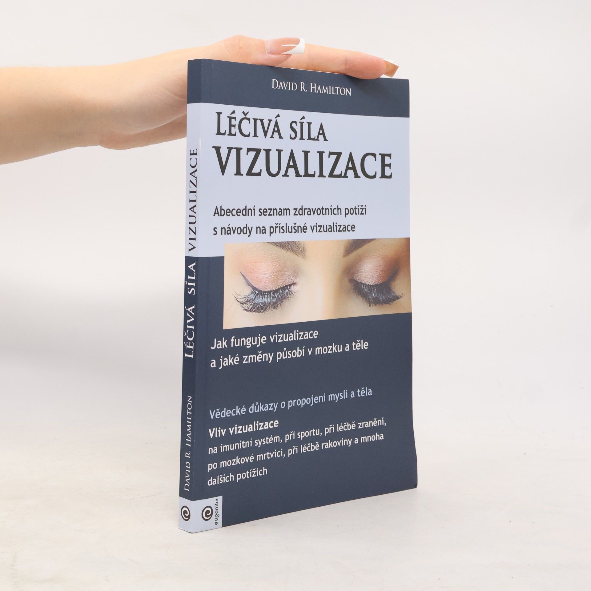 David R. Hamilton Léčivá síla vizualizace