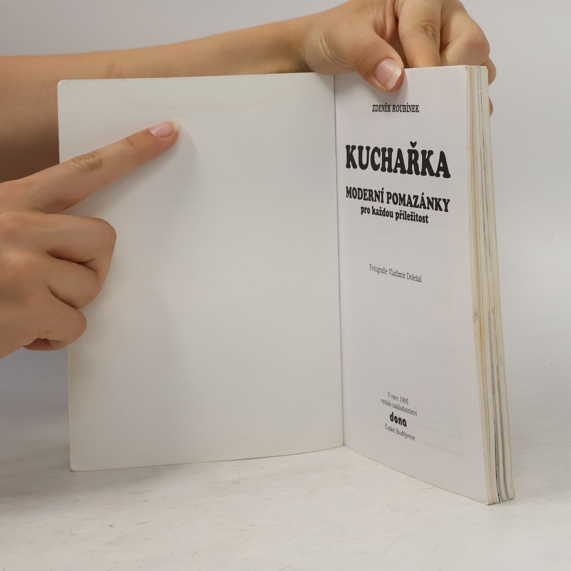 Zdeněk Roubínek Kuchařka. Moderní pomazánky pro každou příležitost.