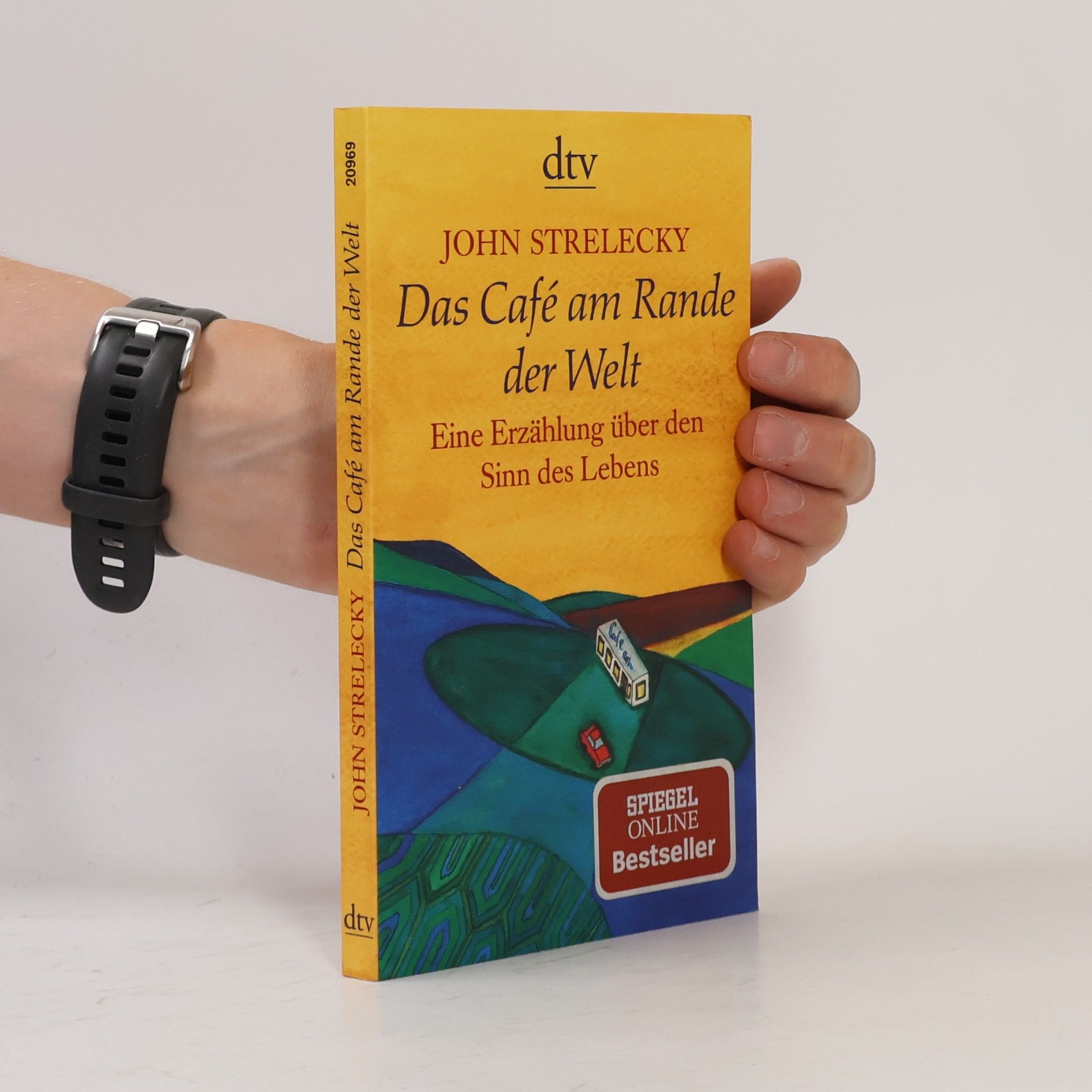 John Strelecky Das Café am Rande der Welt