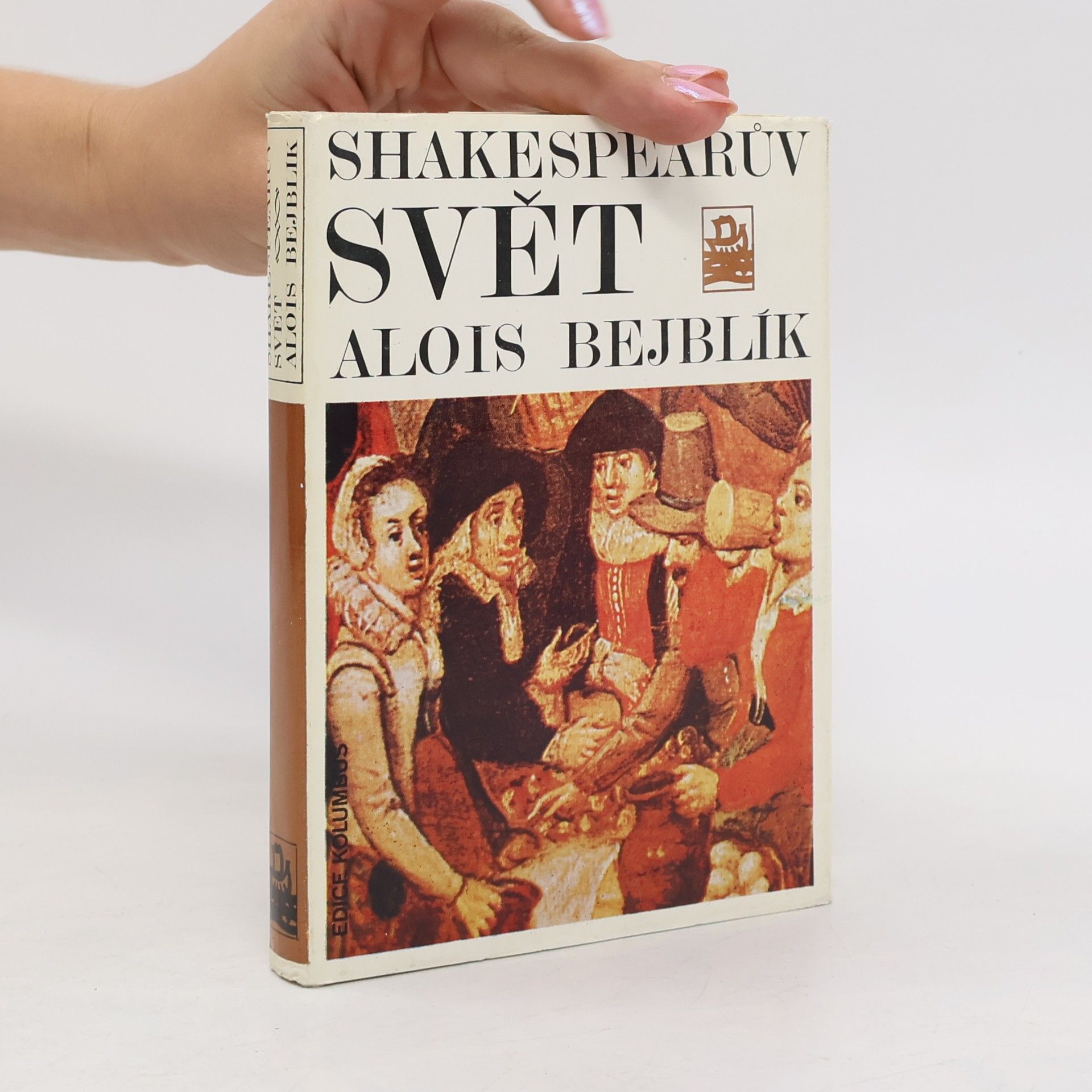 Alois Bejblík Shakespearův svět