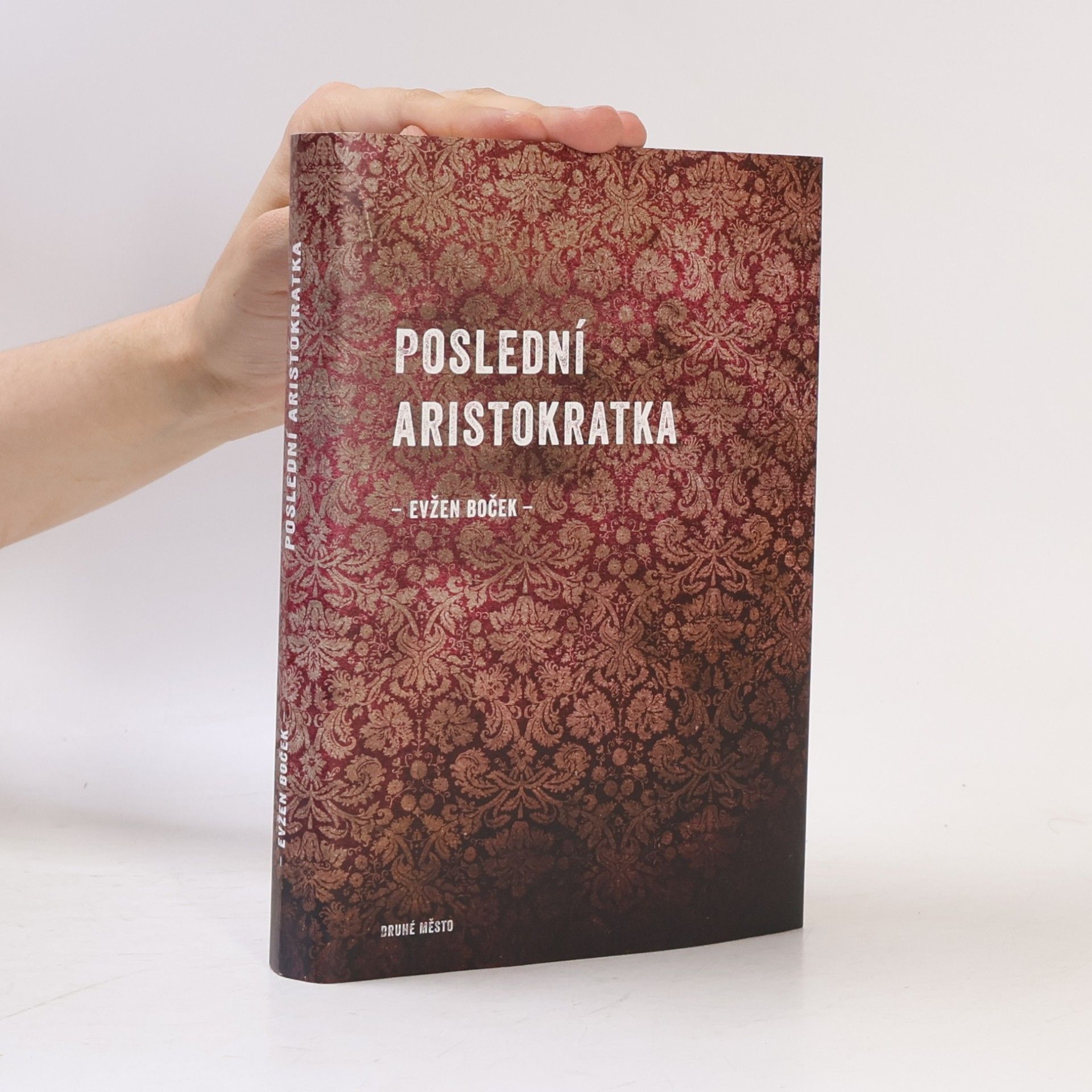 Evžen Boček Poslední aristokratka
