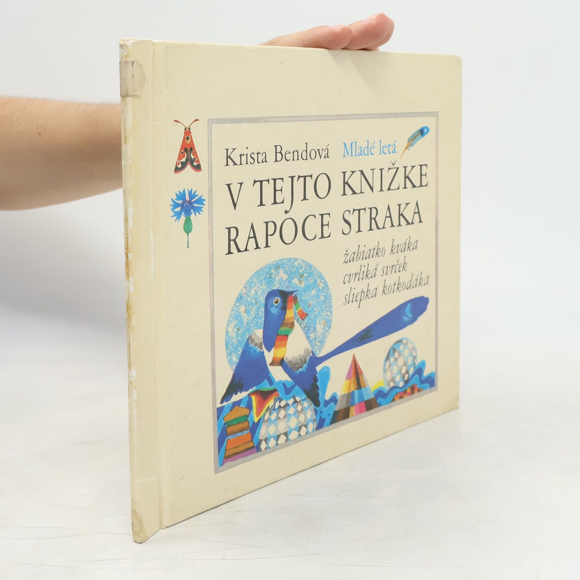 V tejto knížke rapoce straka, žabiatko kváka, cvrliká svrček, sliepka kotkodáka
