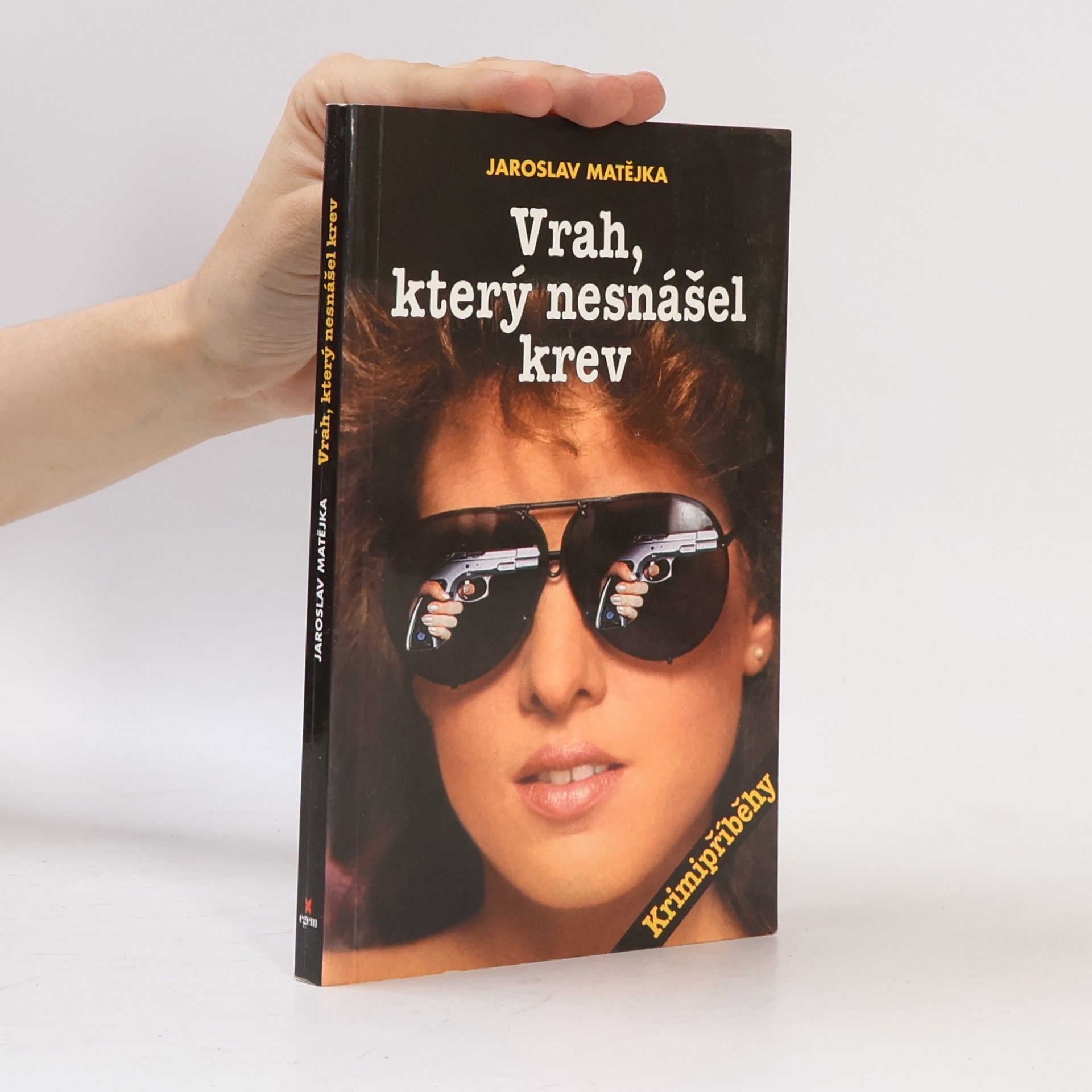 Jaroslav Matějka Vrah, který nesnášel krev