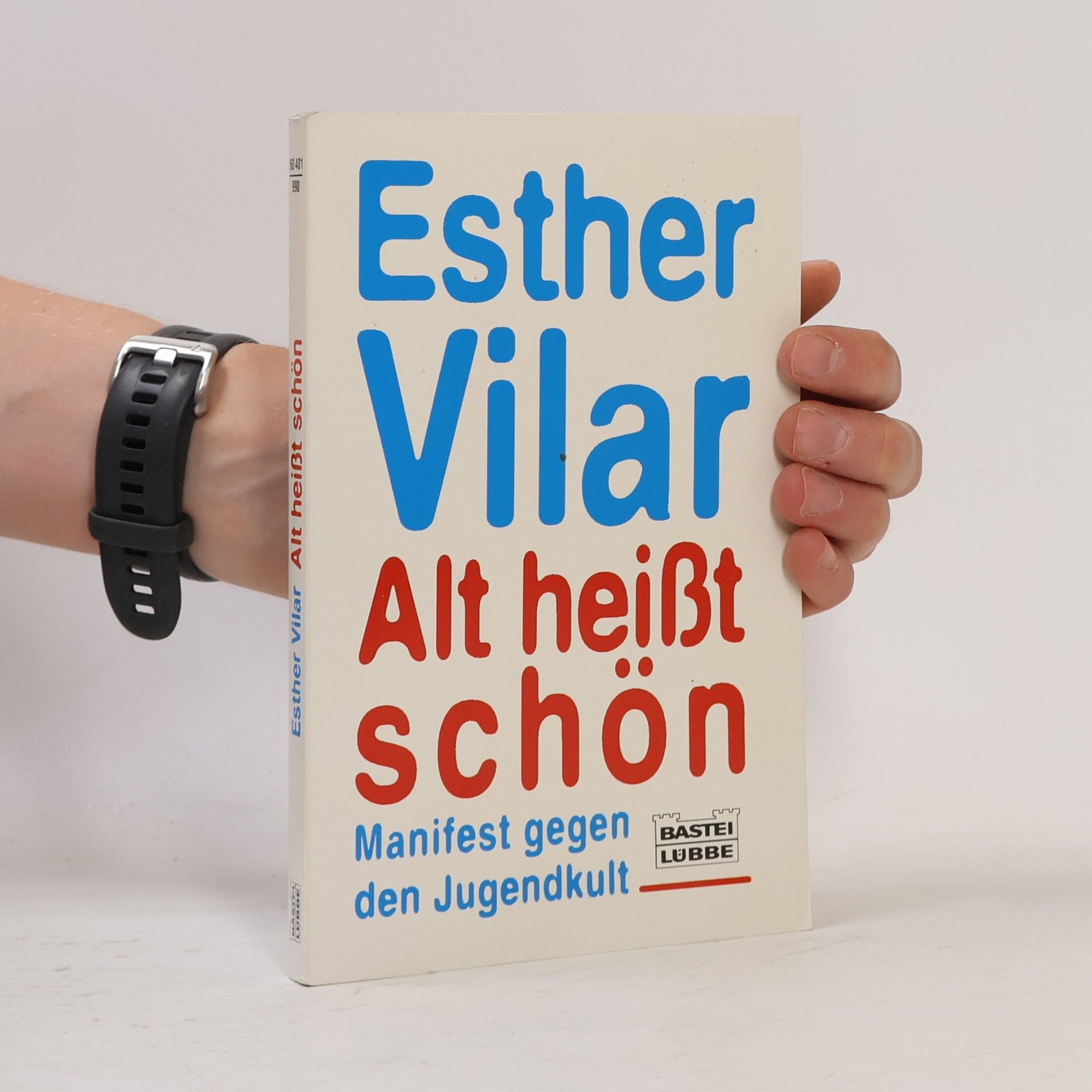Esther Vilar Alt heisst schön