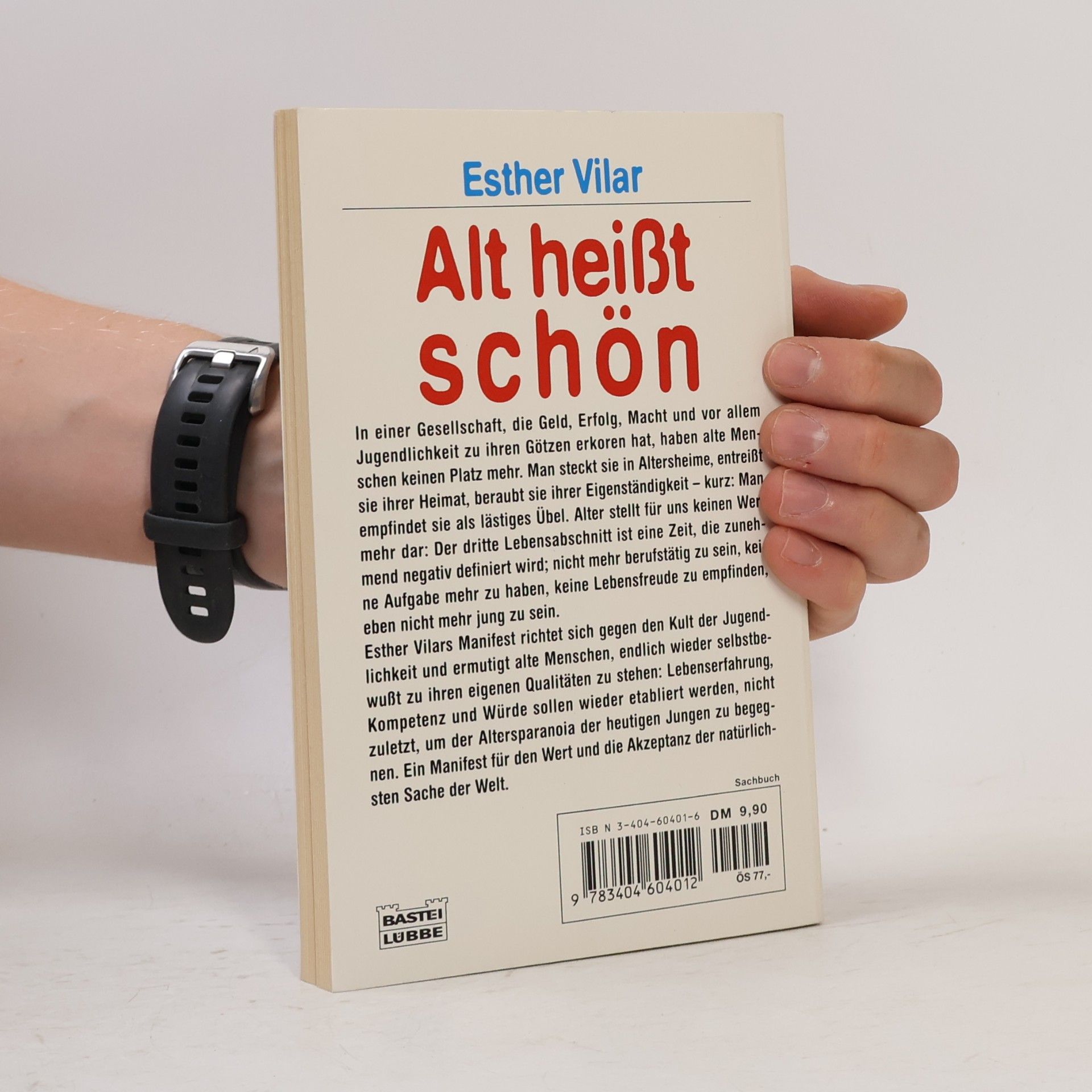 Esther Vilar Alt heisst schön