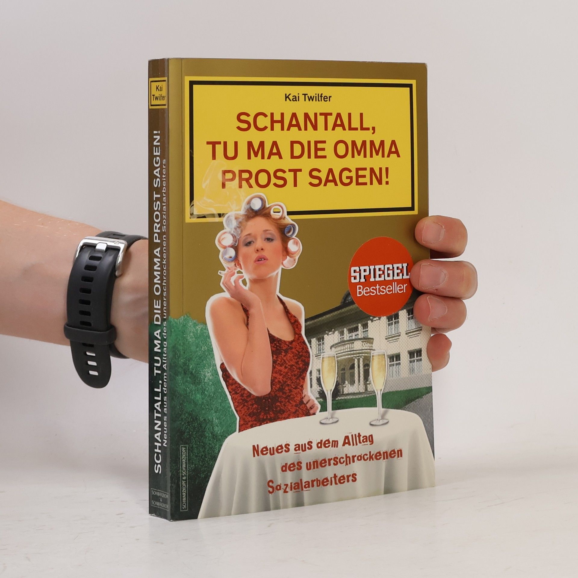 Kai Twilfer Schantall, tu ma die Omma Prost sagen!