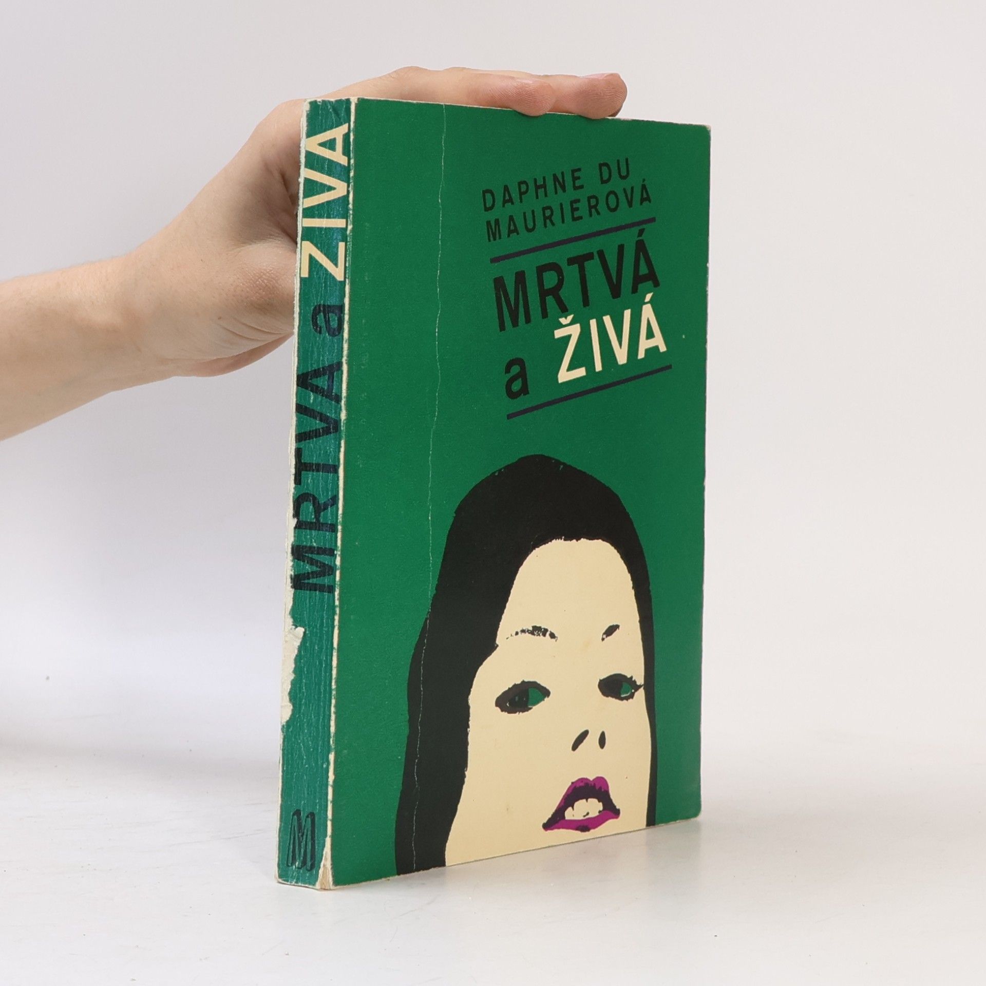 Daphne du Maurierová Mrtvá a živá