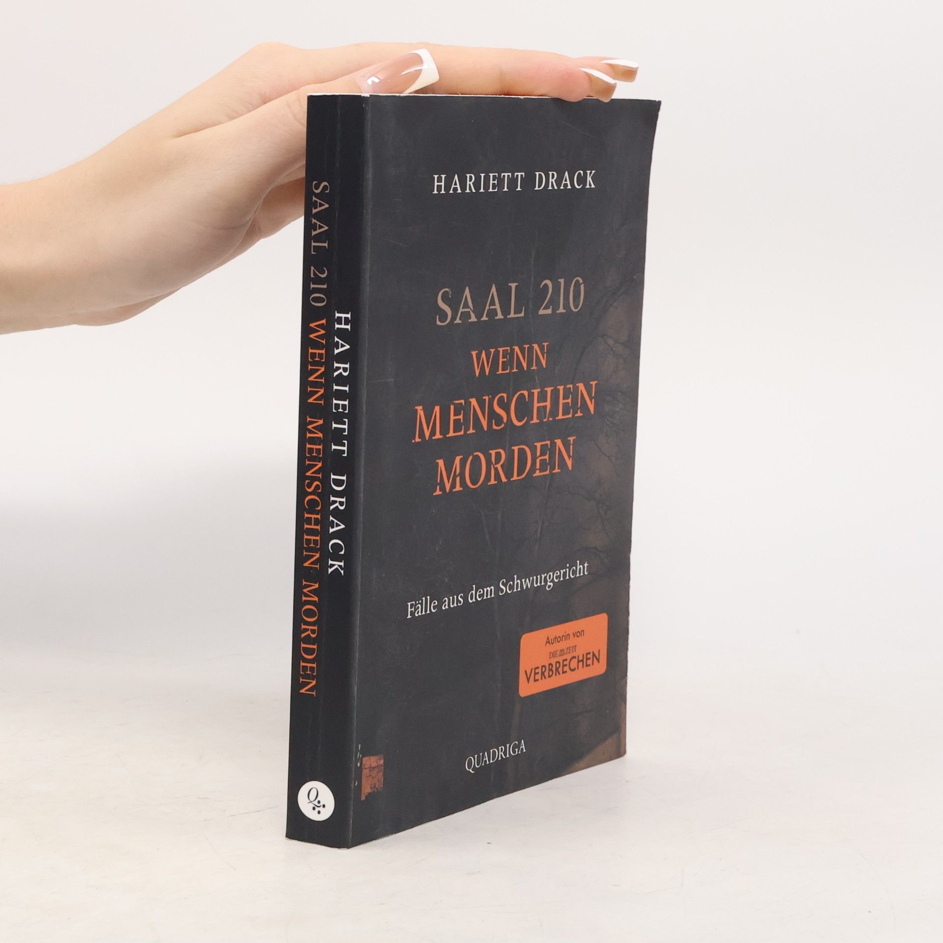 Hariett Drack Saal 210 - Wenn Menschen morden