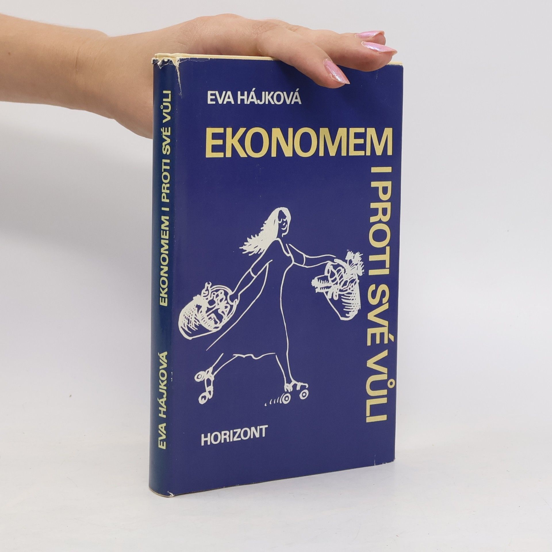 Eva Hájková Ekonomem i proti své vůli