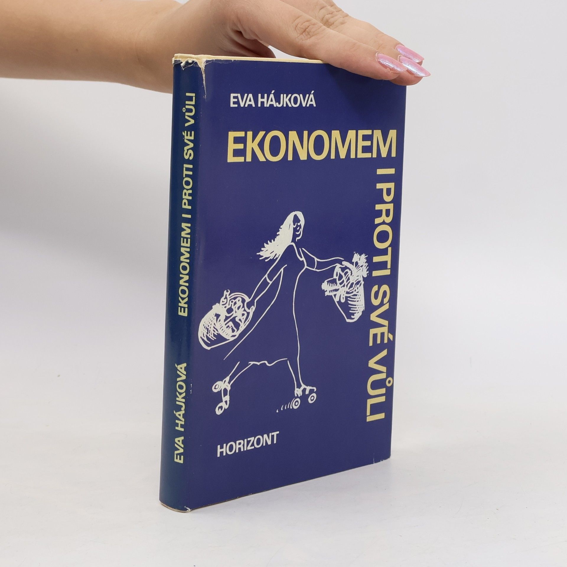 Eva Hájková Ekonomem i proti své vůli