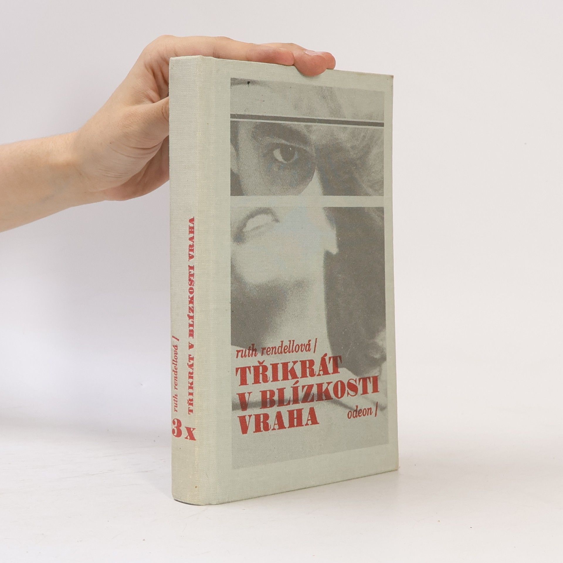 Ruth Rendell Třikrát v blízkosti vraha