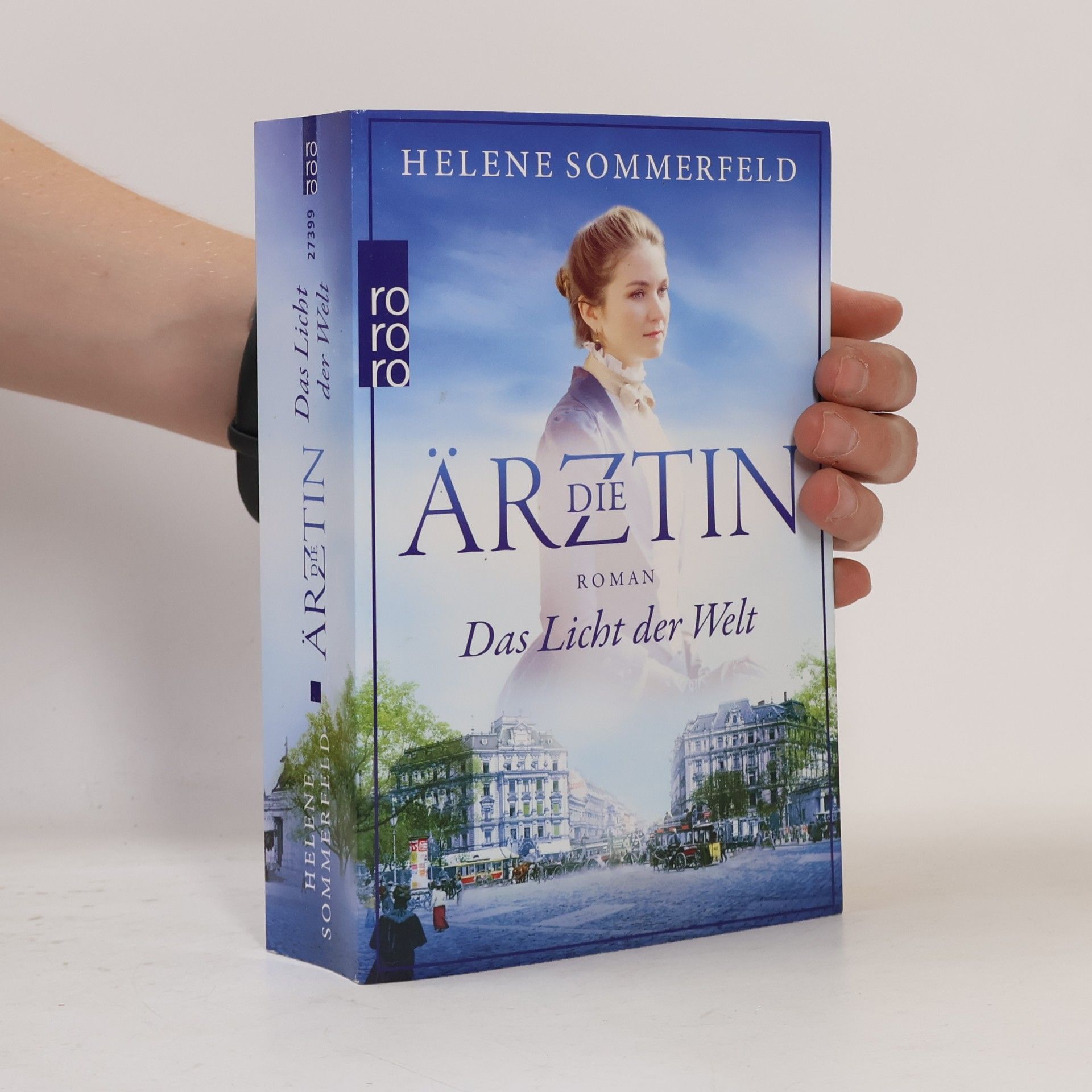Helene Sommerfeld Die Ärztin. Das Licht der Welt