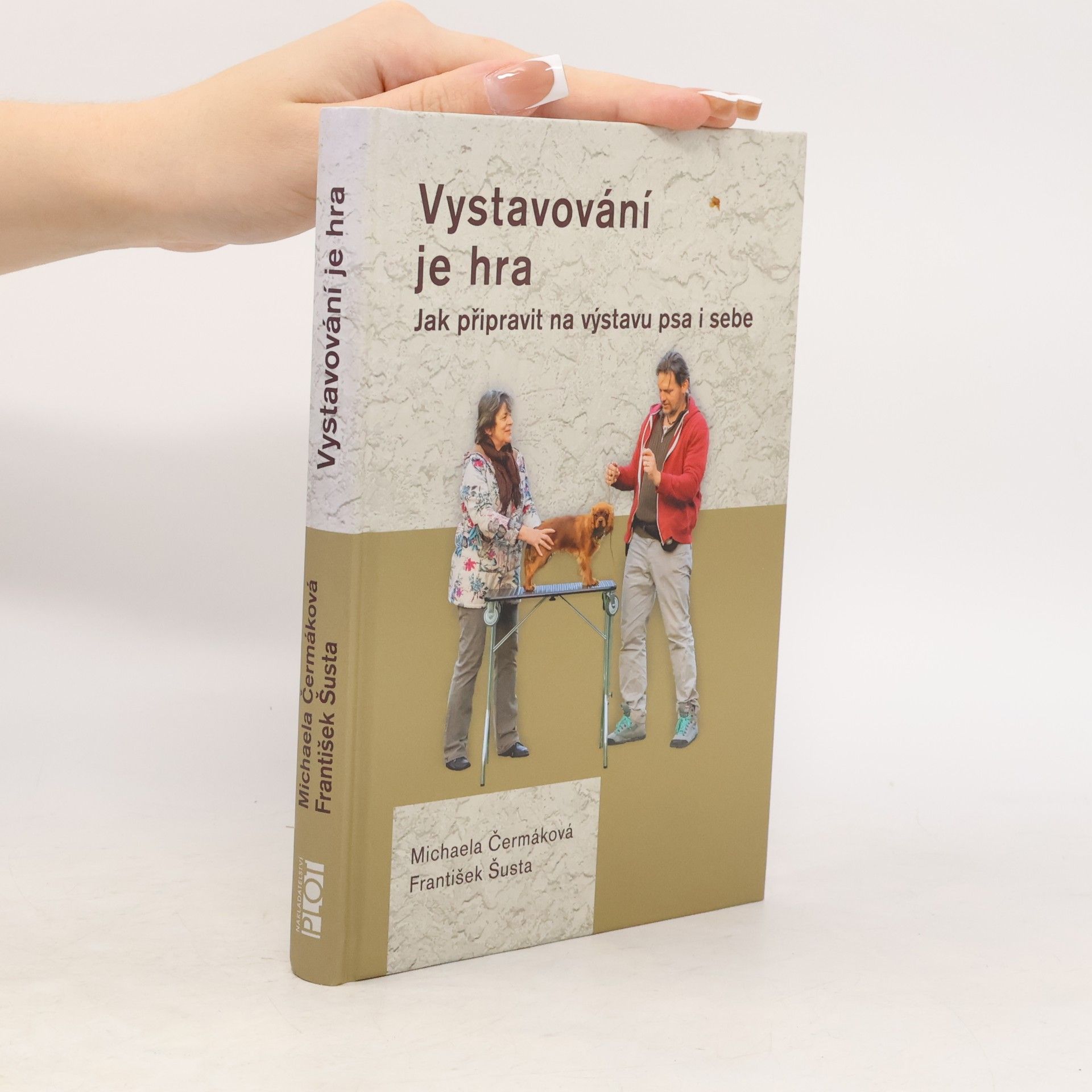 Michaela Čermáková Vystavování je hra. Jak připravit na výstavu psa i sebe