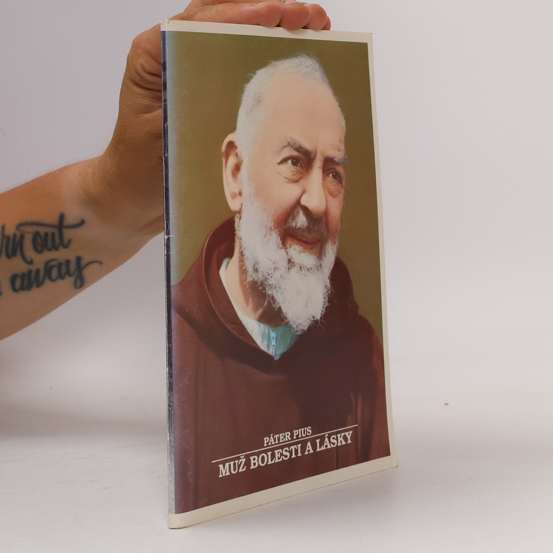 Otec Bohuslav Páter Pius. Muž bolesti a lásky