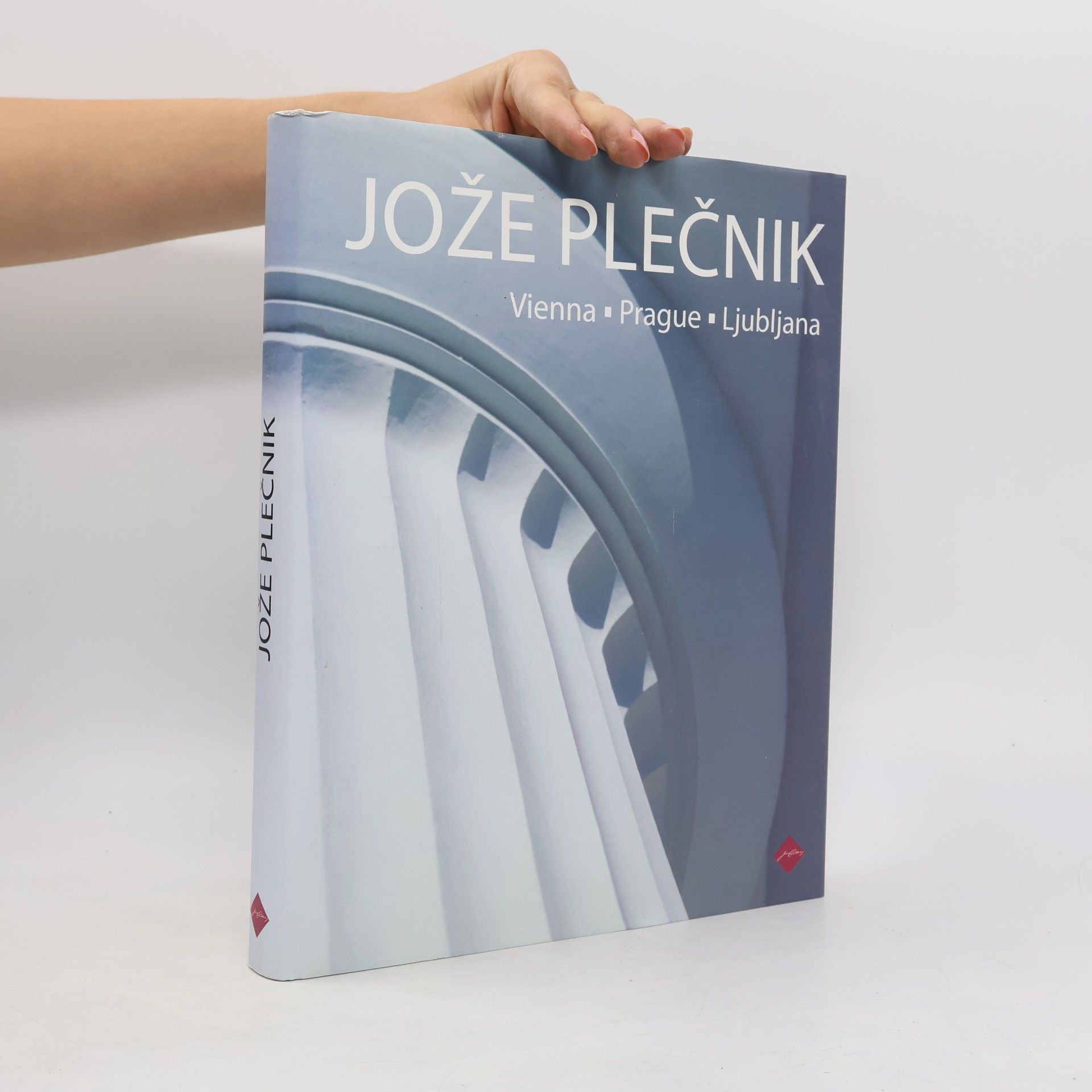 Andrej Hrausky Jože Plečnik. Vienna. Prague. Ljubljana