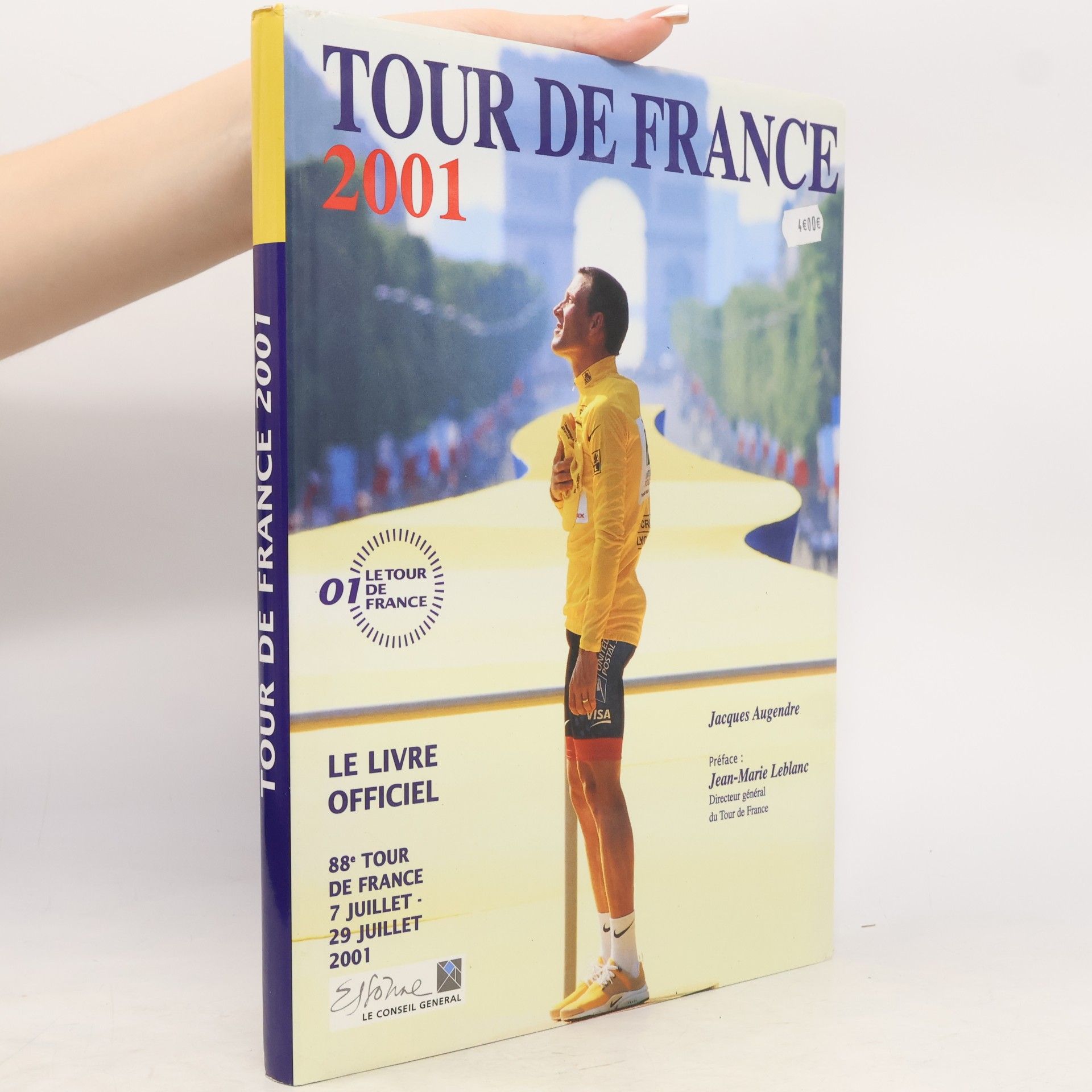Jacques Augendre Tour de France 2001. 88ème Tour de France 7 juillet-29 juillet, le livre officiel