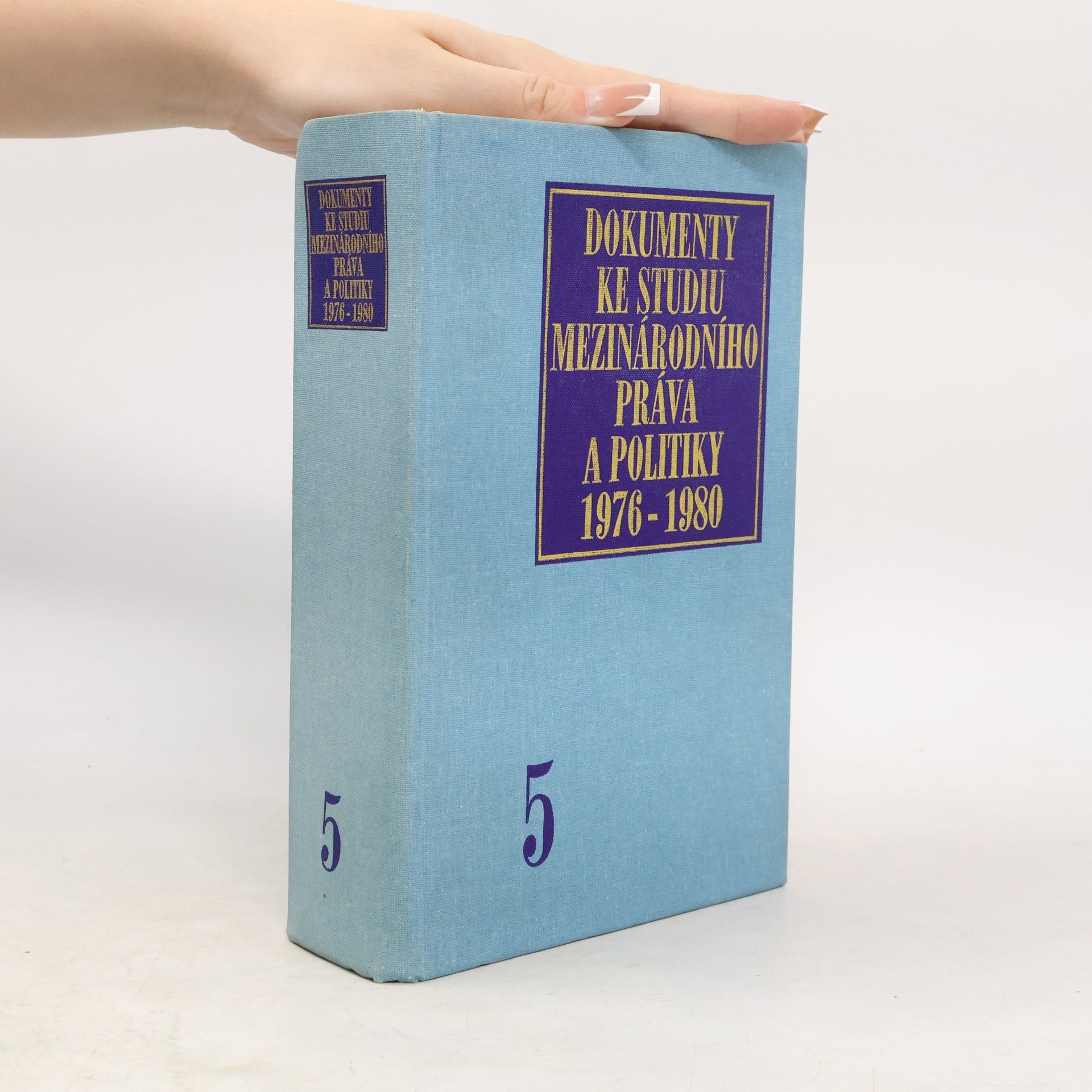 Collectif d'auteurs Dokumenty ke studiu mezinárodního práva a politiky 5 1976-1980