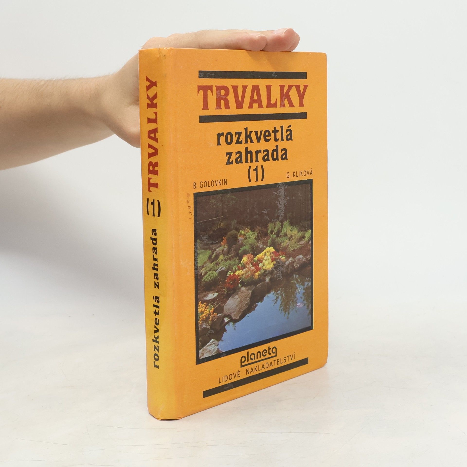 Boris Nikolajevič Golovkin Rozkvětlá zahrada 1. Trvalky