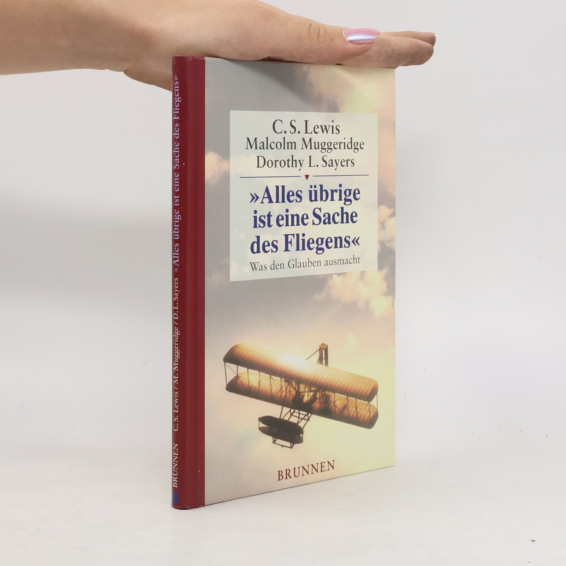 C. S. Lewis Alles übrige ist eine Sache des Fliegens. Was den Glauben ausmacht