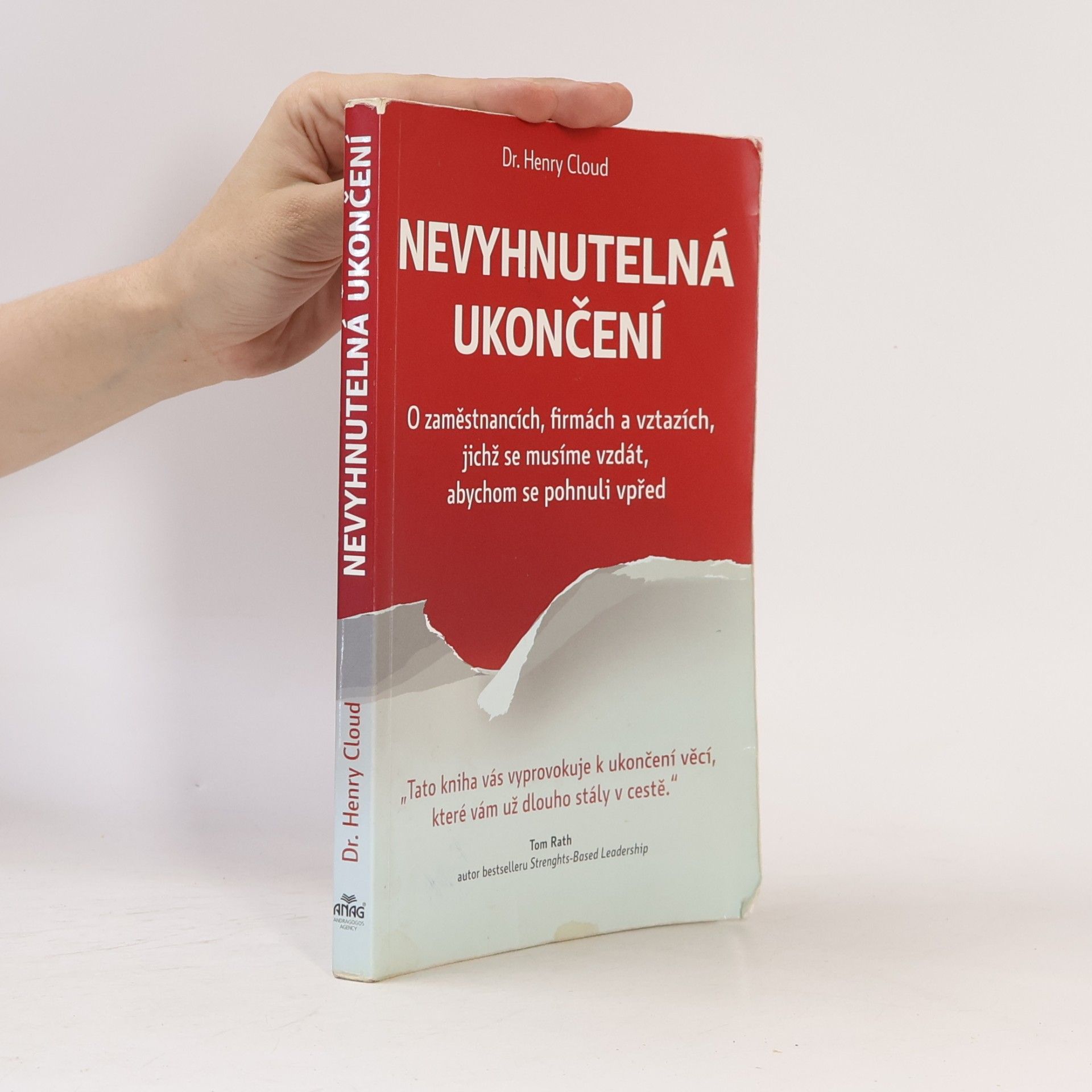 Henry Cloud Nevyhnutelná ukončení. O zaměstnancích, firmách a vztazích, jichž se musíme vzdát, abychom se pohnuli vpřed