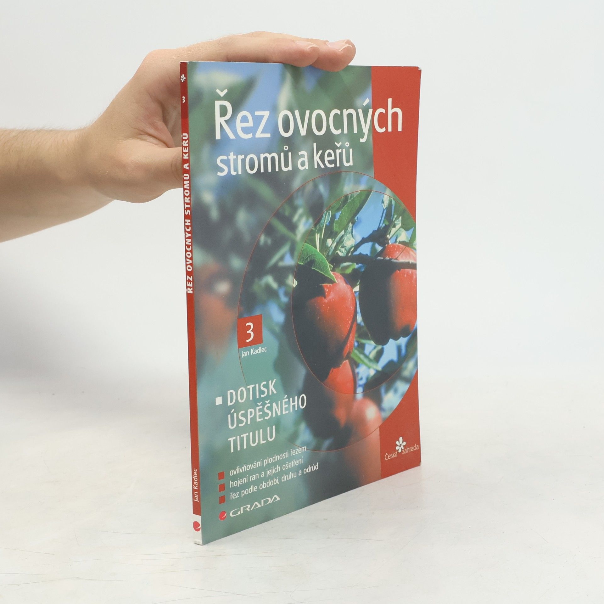 Jan Kadlec Řez ovocných stromů a keřů