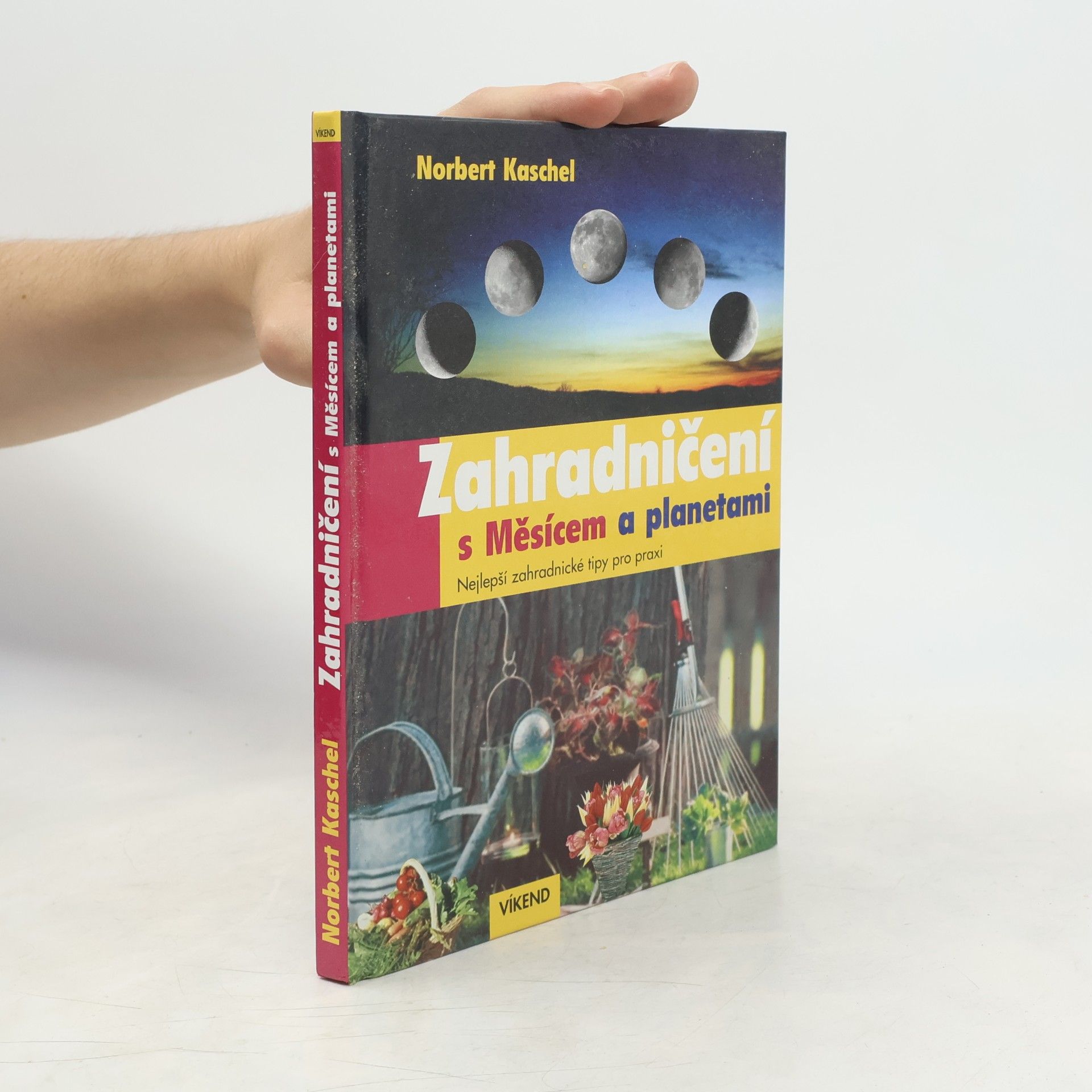 Norbert Kaschel Zahradničení s Měsícem a planetami