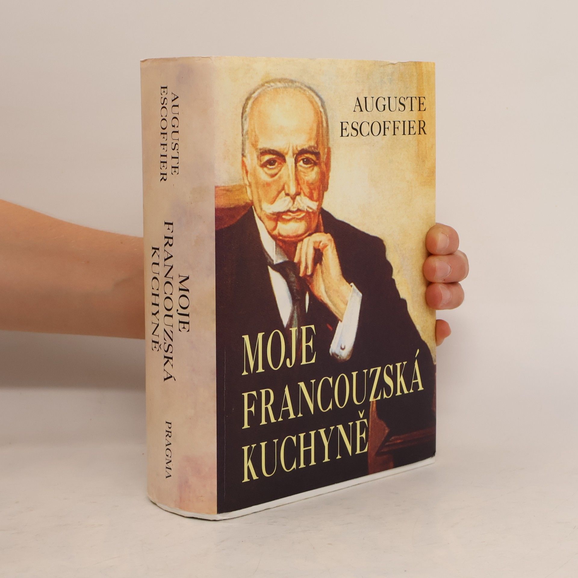 Auguste Escoffier Moje francouzská kuchyně