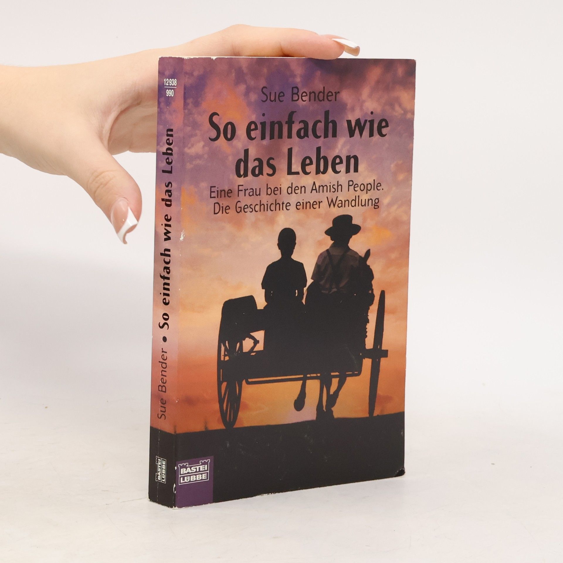 Sue Bender So einfach wie das Leben