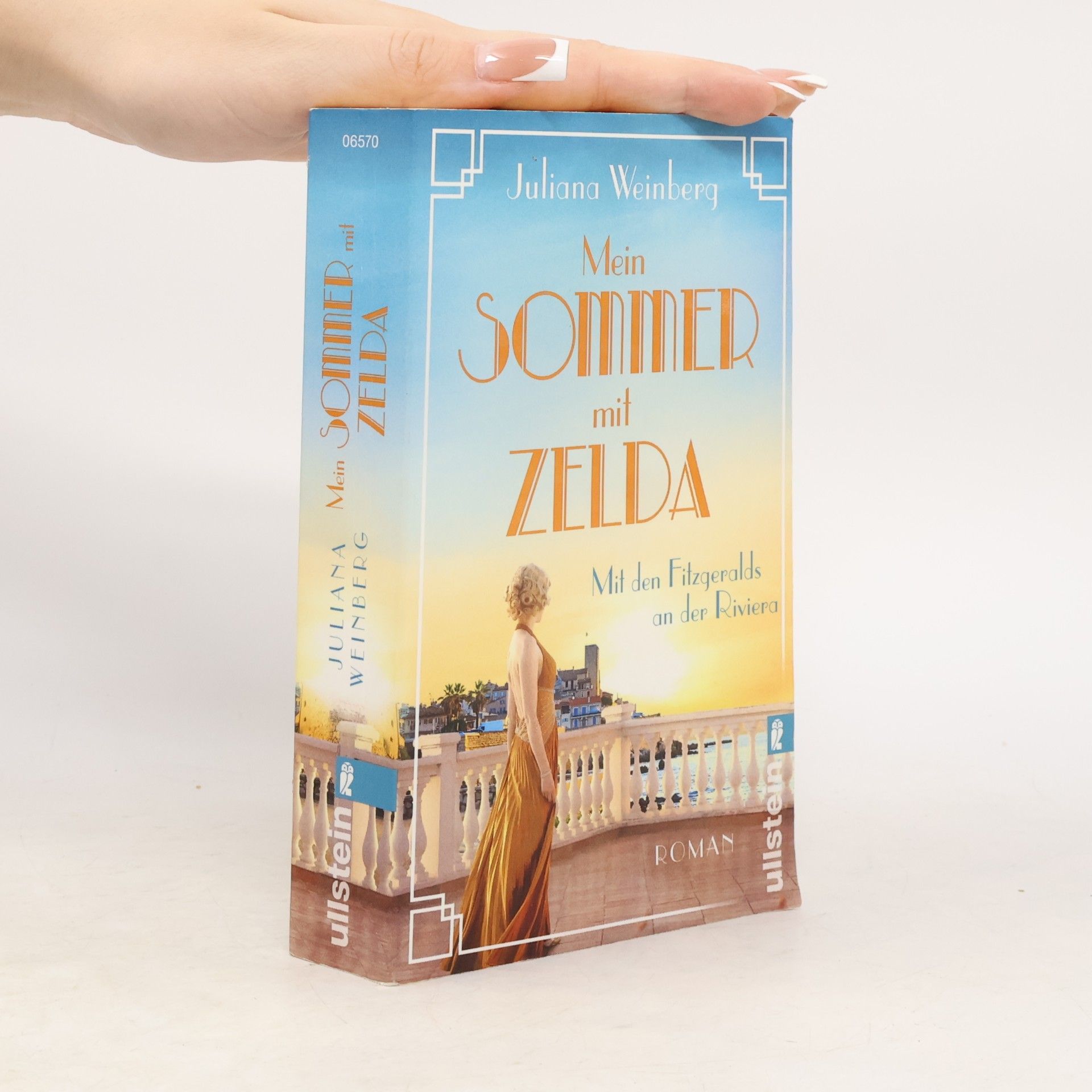 Juliana Weinberg Mein Sommer mit Zelda - Mit den Fitzgeralds an der Riviera