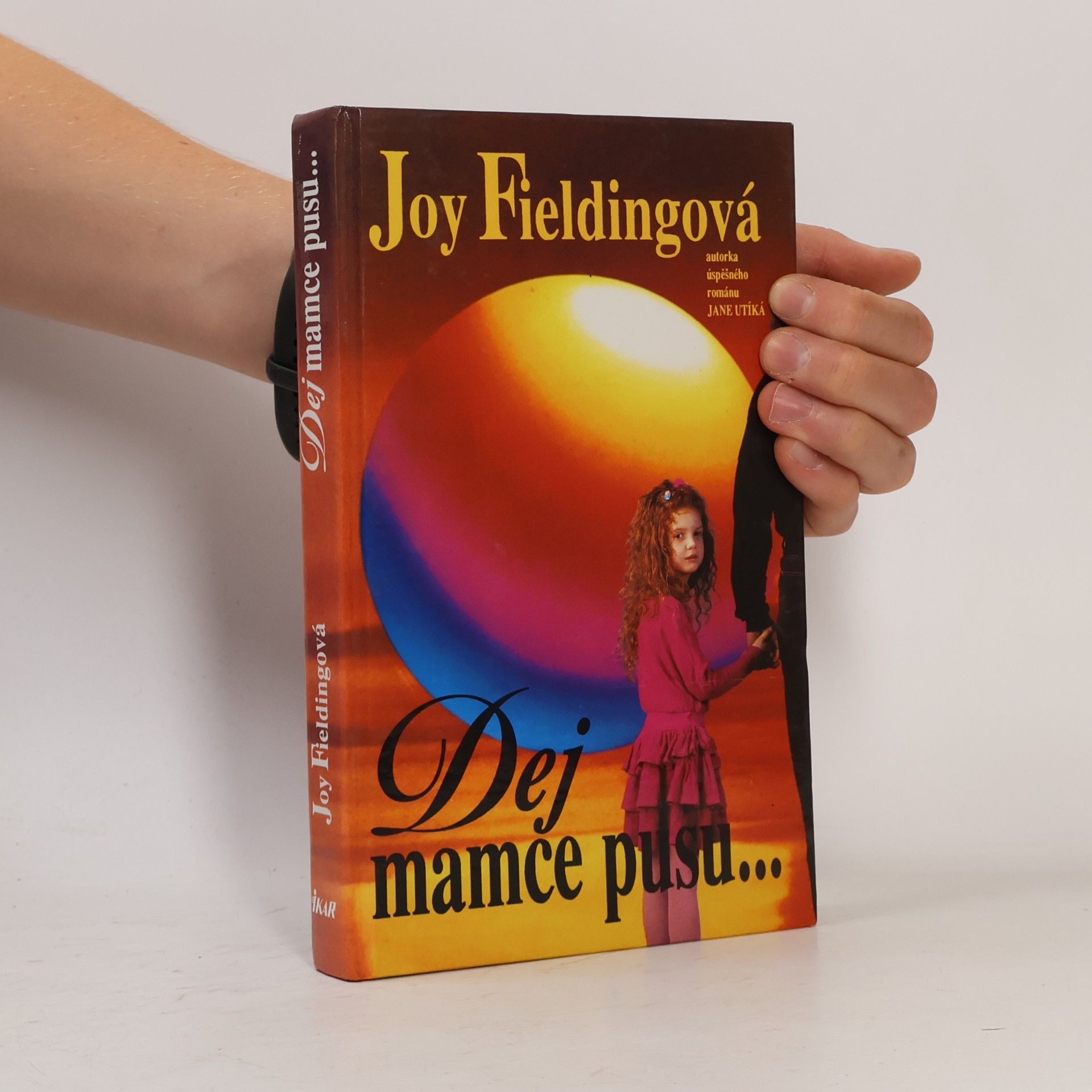Joy Fieldingová Dej mamce pusu...