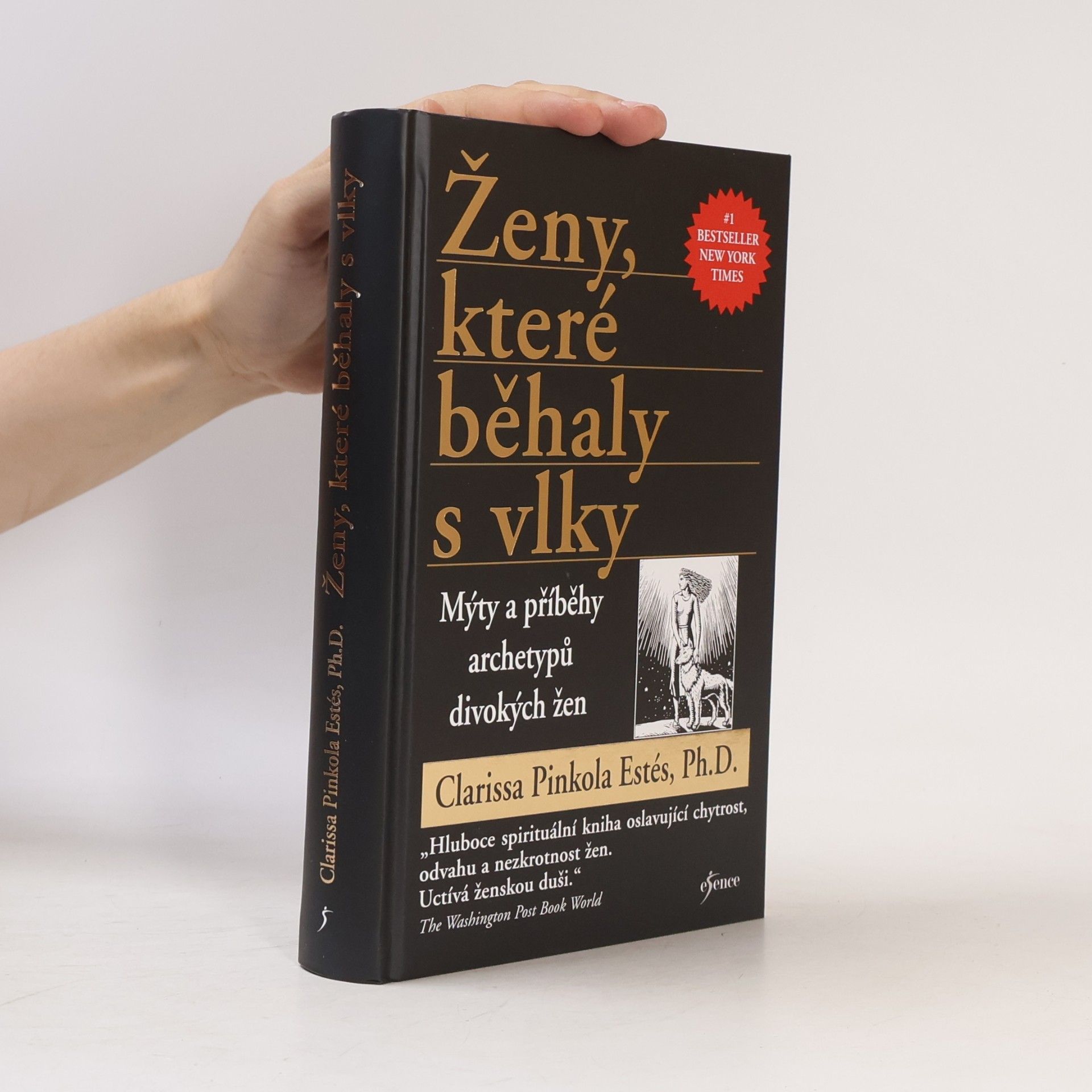 Clarissa Pinkola Estés Ženy, které běhaly s vlky