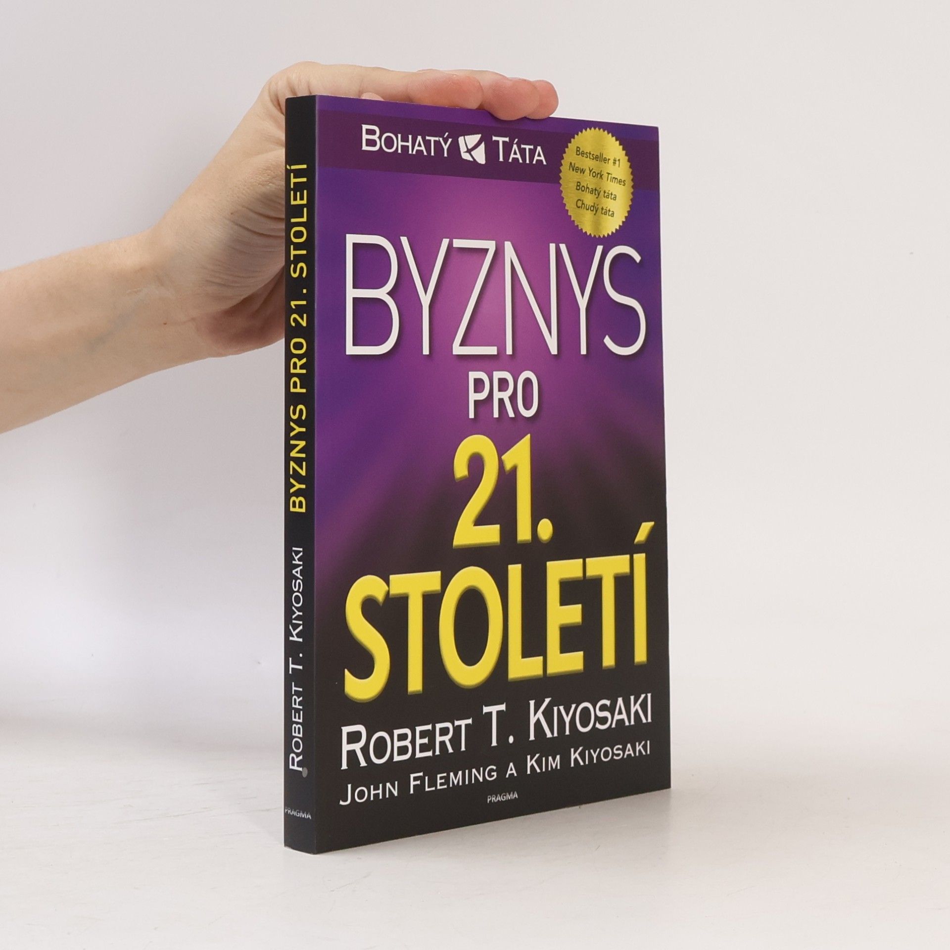 Robert T. Kiyosaki Byznys pro 21. století