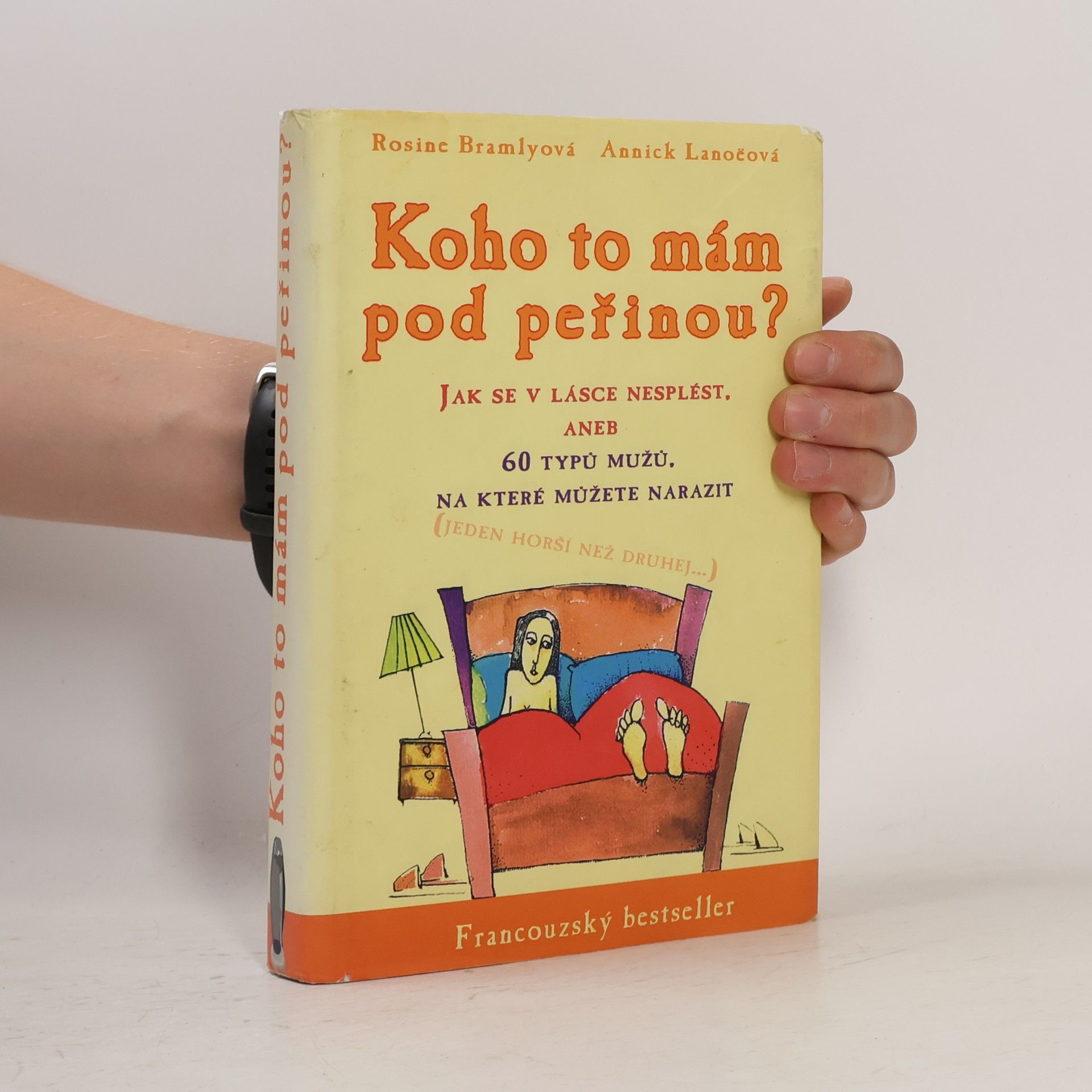 Annick Lanoë Koho to mám pod peřinou?