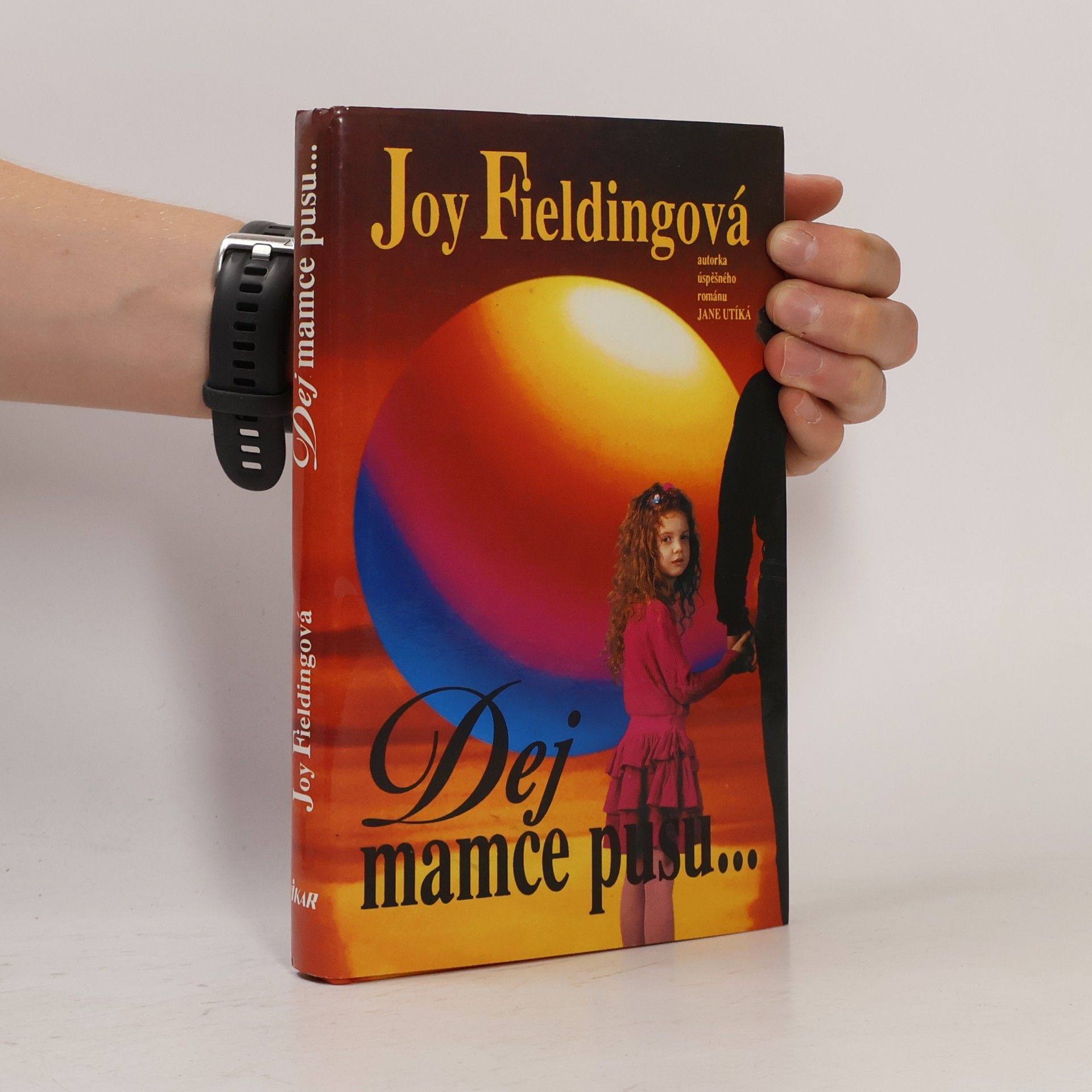 Joy Fieldingová Dej mamce pusu...