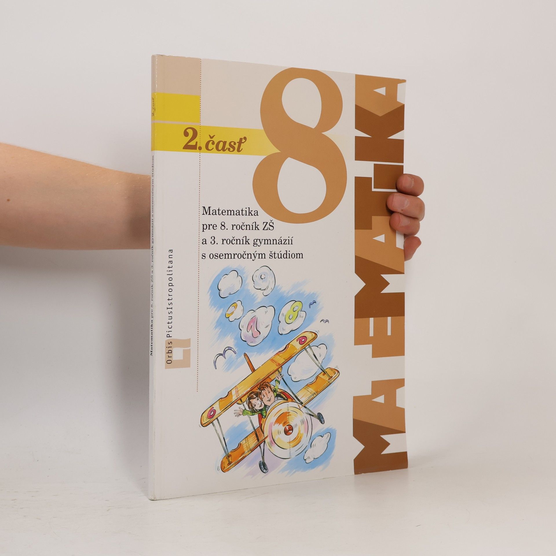 Ján Žabka Matematika pre 8. ročník ZŠ a 3. ročník gymnázií s osemročným štúdiom