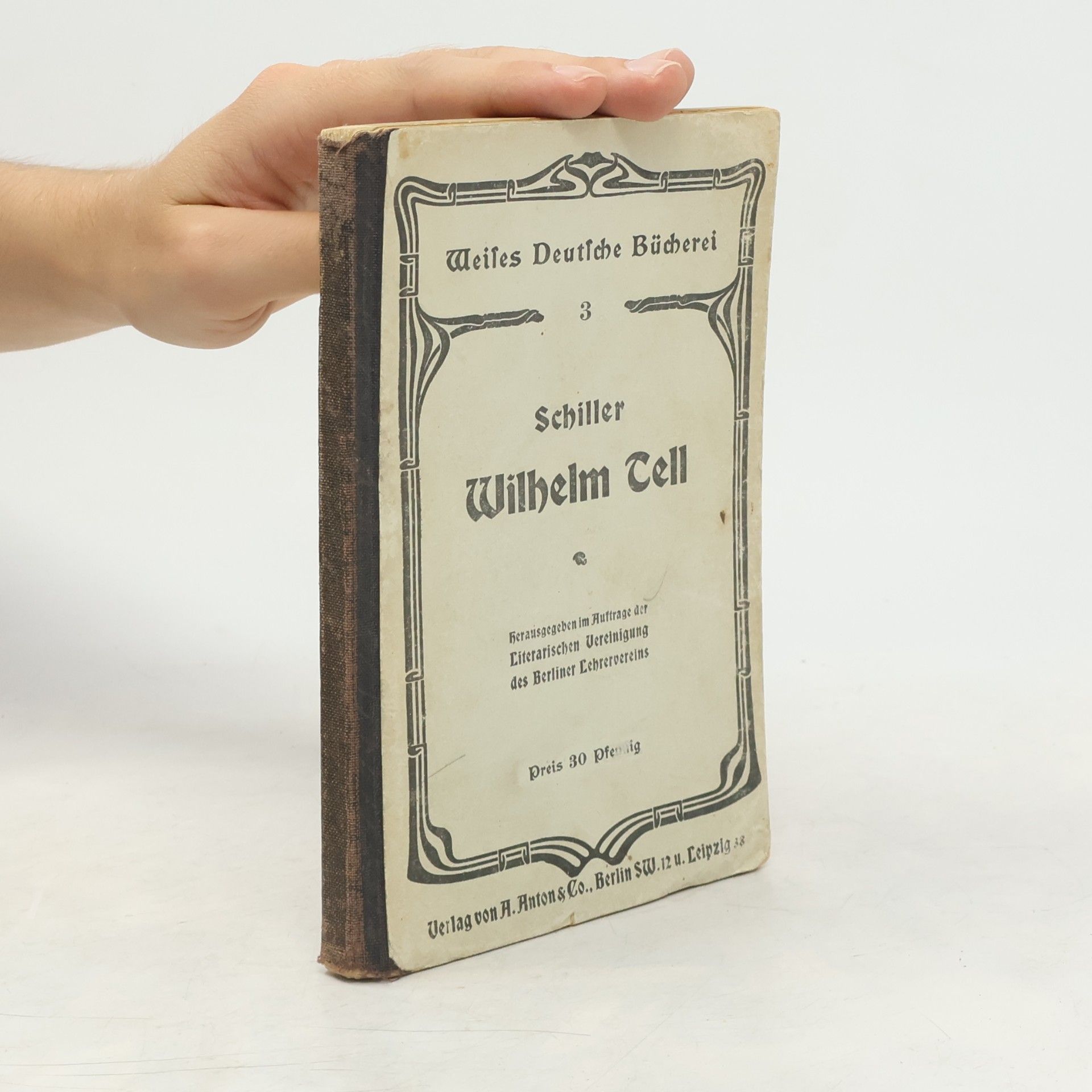 Friedrich Schiller Weises Deutsche Bücherei 3: Wilhelm Tell