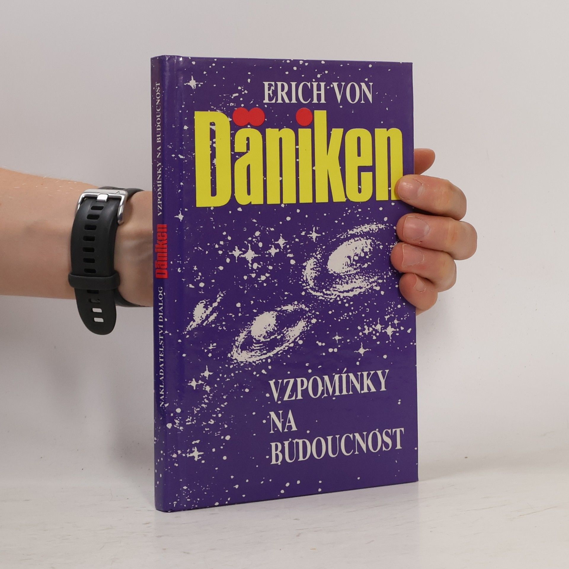 Erich von Däniken Vzpomínky na budoucnost
