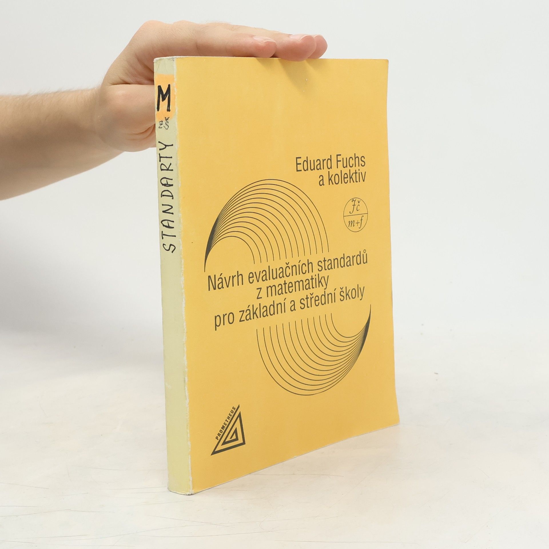 Karel Horák Návrh evaluačních standardů z matematiky pro základní a střední školy