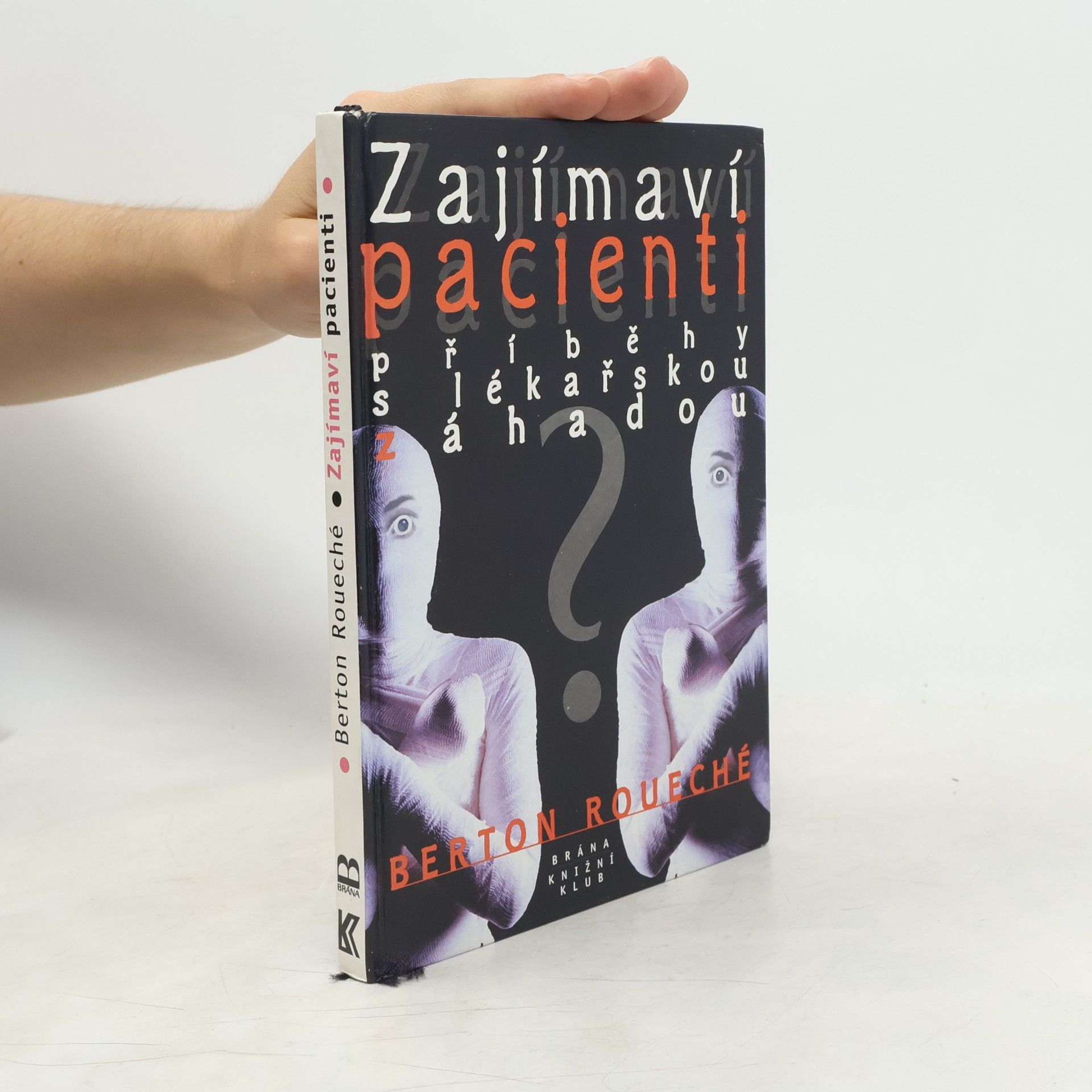 Zajímaví pacienti: příběhy s lékařskou záhadou